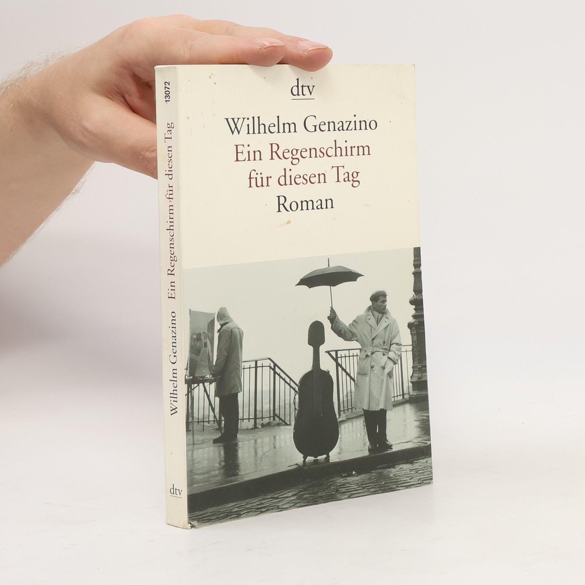Wilhelm Genazino Ein Regenschirm für diesen Tag