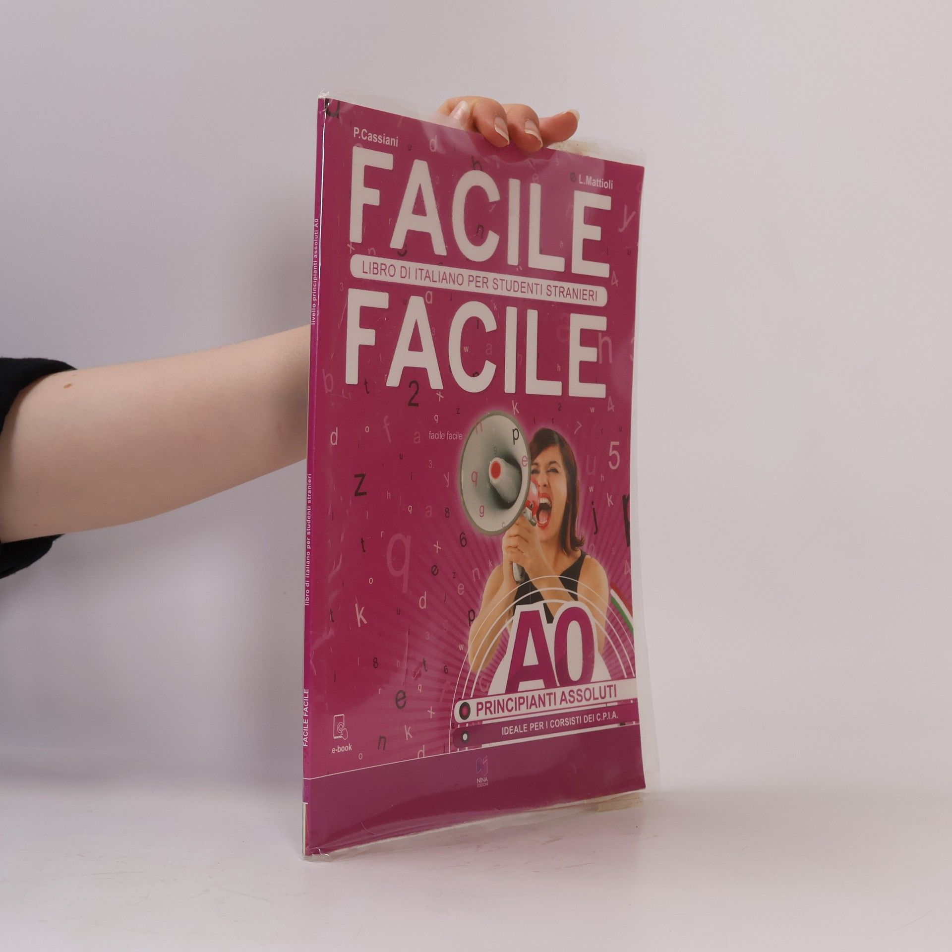 Paolo Cassiani Facile facile. Libro di italiano per studenti stranieri. Livello principianti