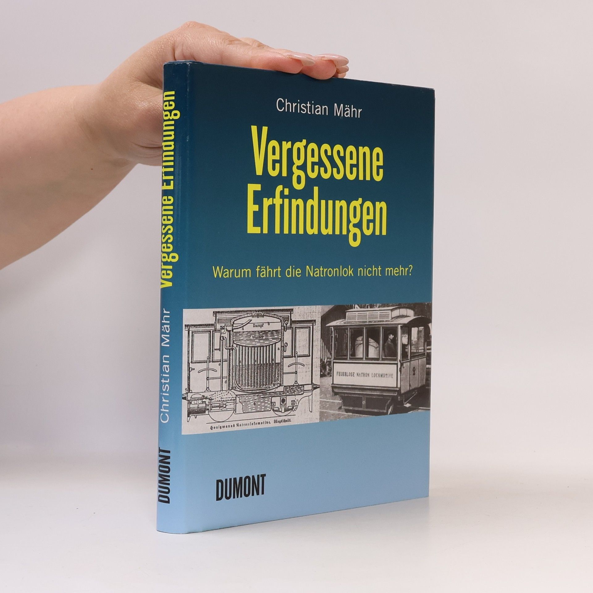 Christian Mähr Vergessene Erfindungen