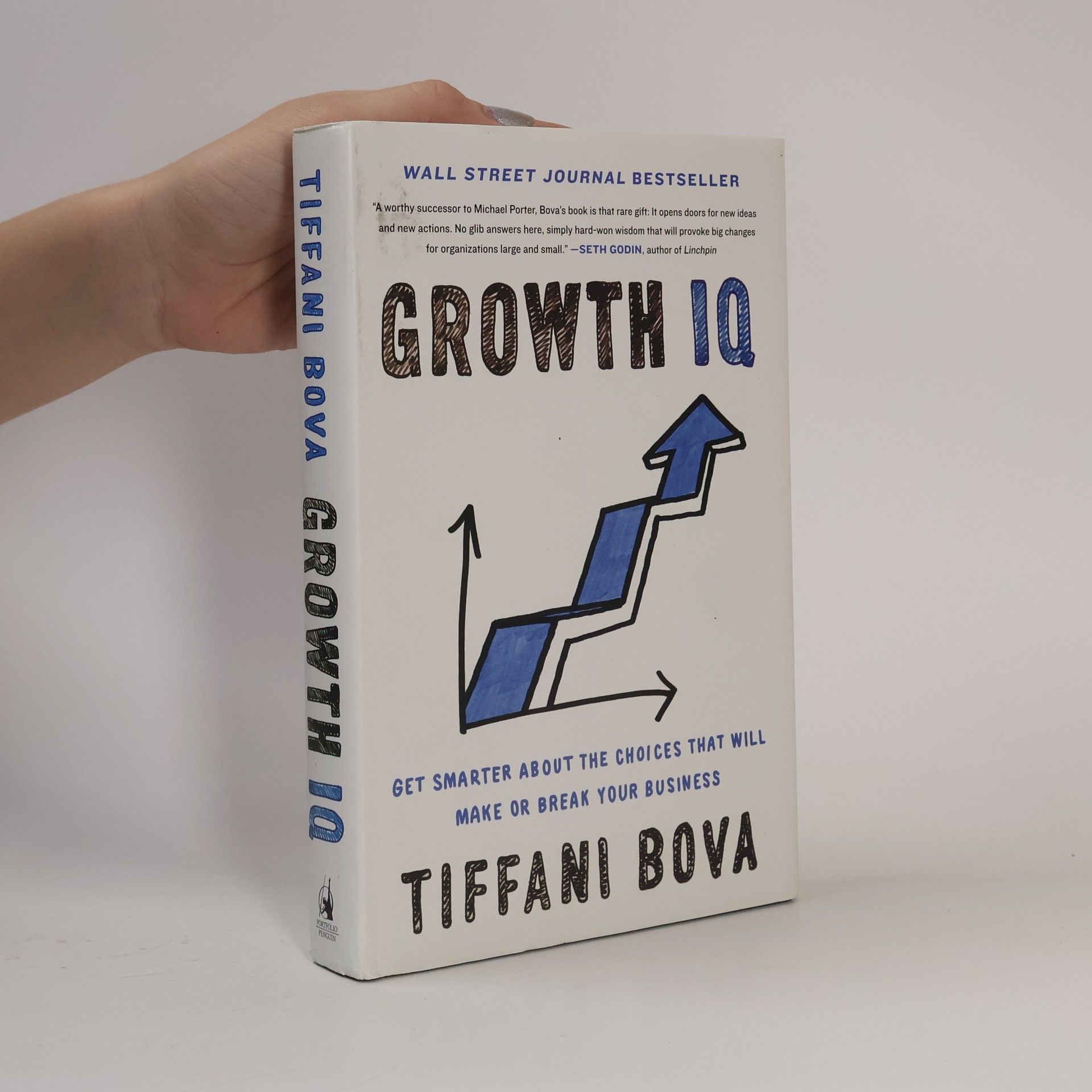 Tiffani Bova Growth IQ: Get Smarter about the Choices That Will Make or Break Your Business