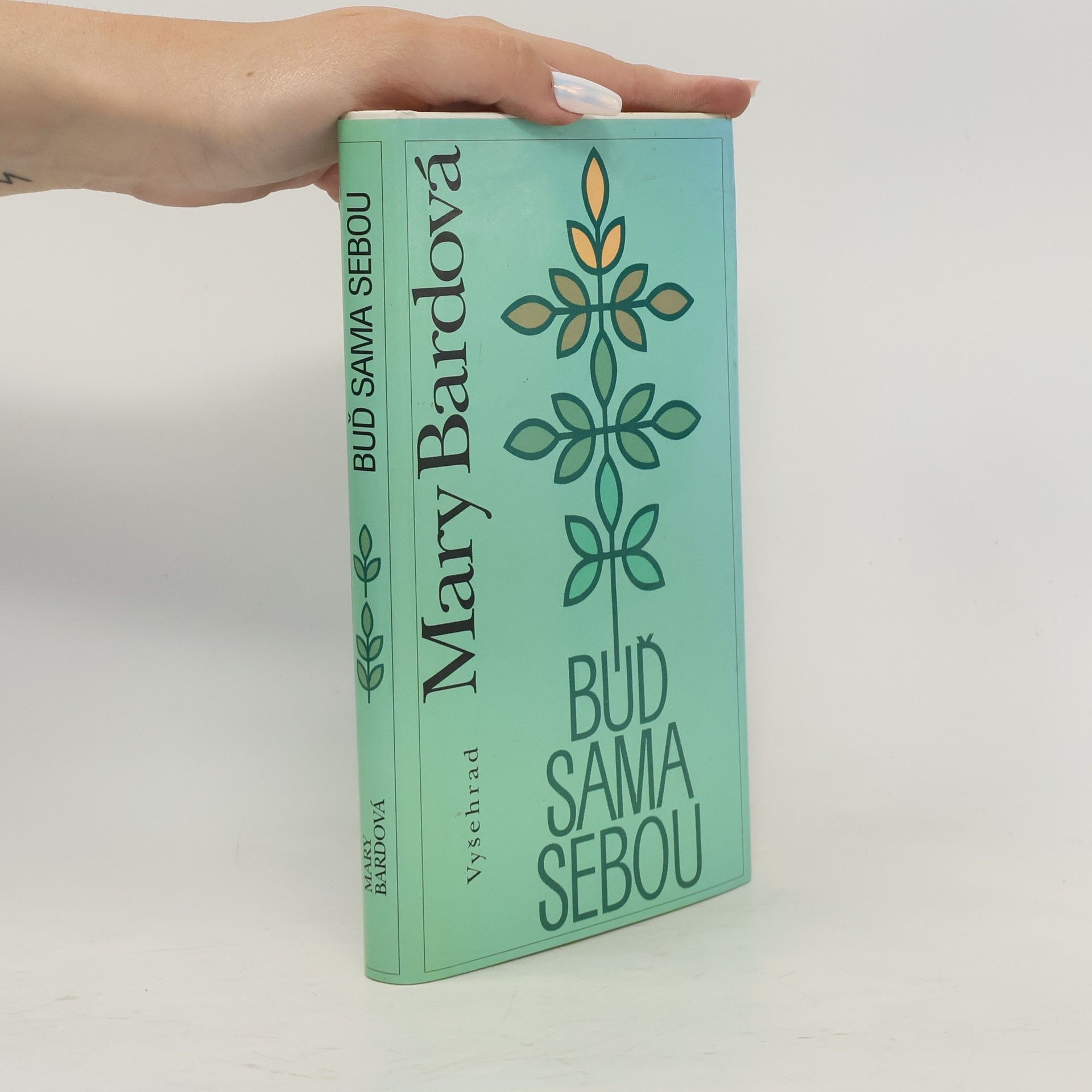 Mary Bard Buď sama sebou