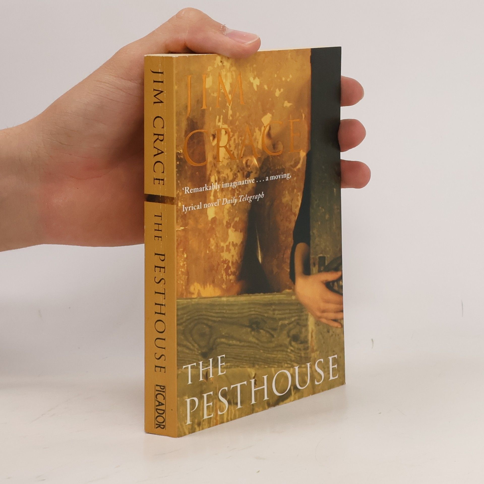 Jim Crace The Pesthouse