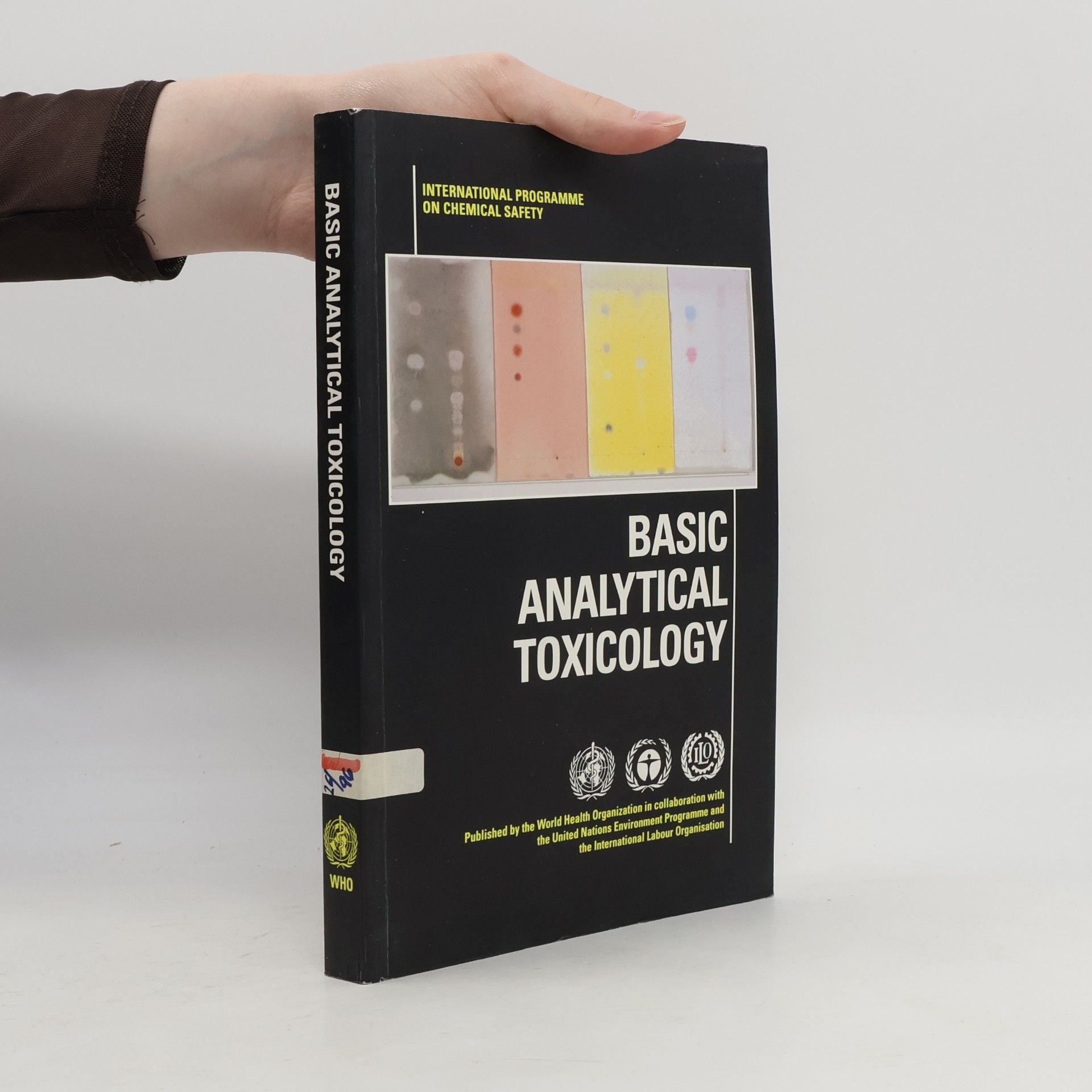 R. J. Flanagan International Programme on Chemical Safety: Basic Analytical Toxicology