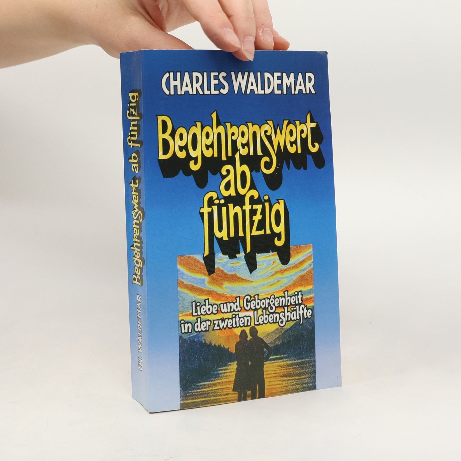 Charles Waldemar Begehrenswert ab fünfzig