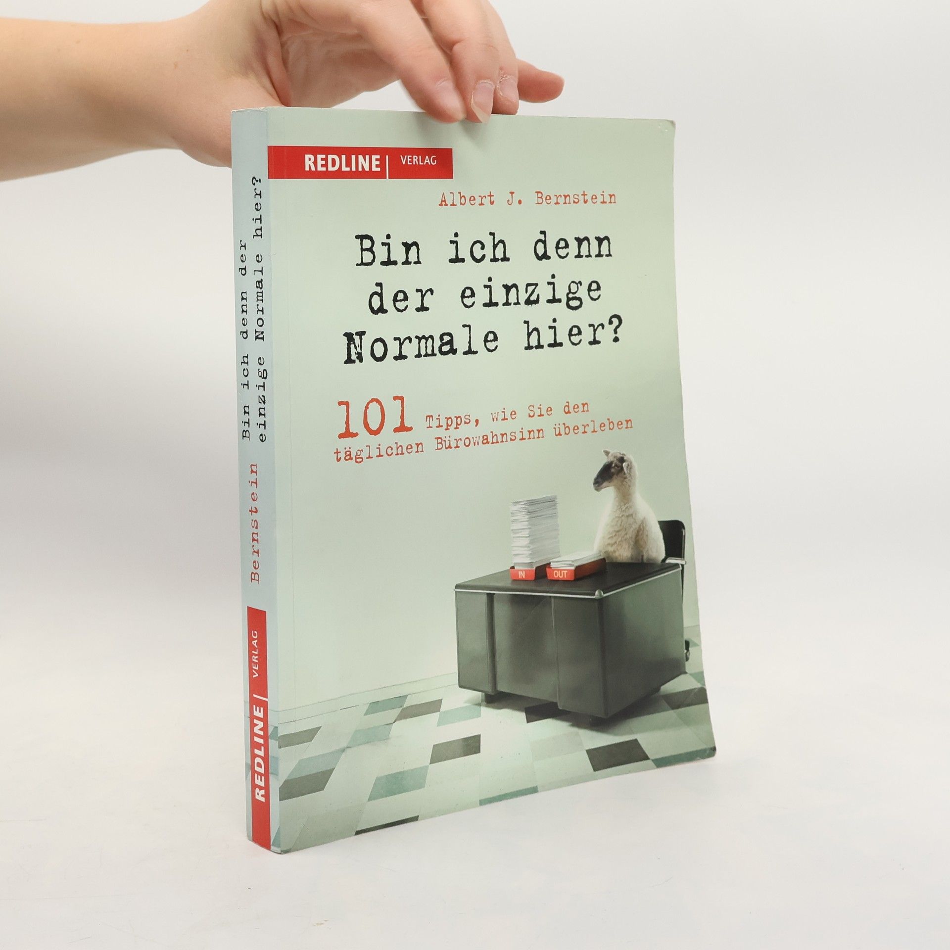 Albert J. Bernstein Bin ich denn der einzige Normale hier?