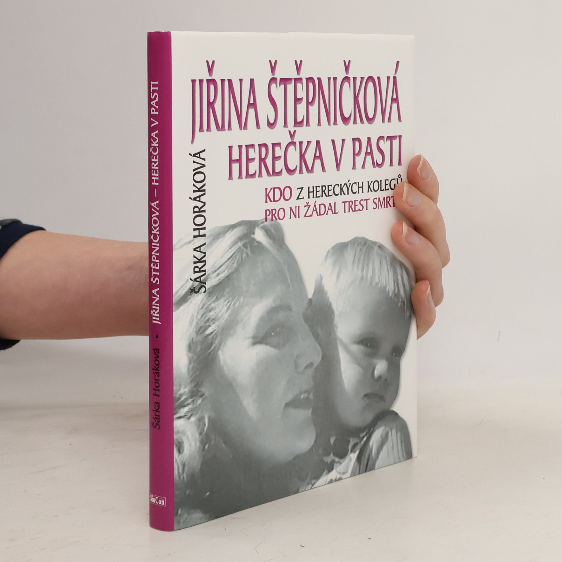 Sarka Maixnerova Jiřina Štěpničková. Herečka v pasti. Kdo z hereckých kolegů pro ni žádal trest smrti?