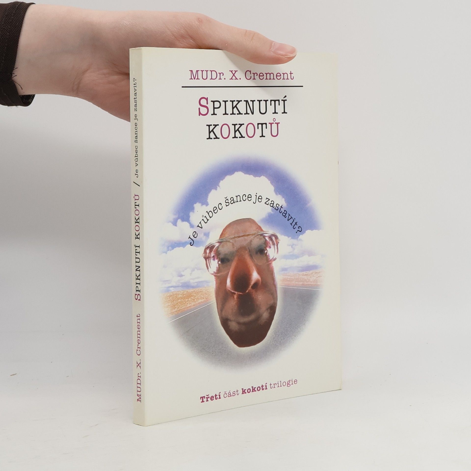 Xavier Crement Spiknutí kokotů