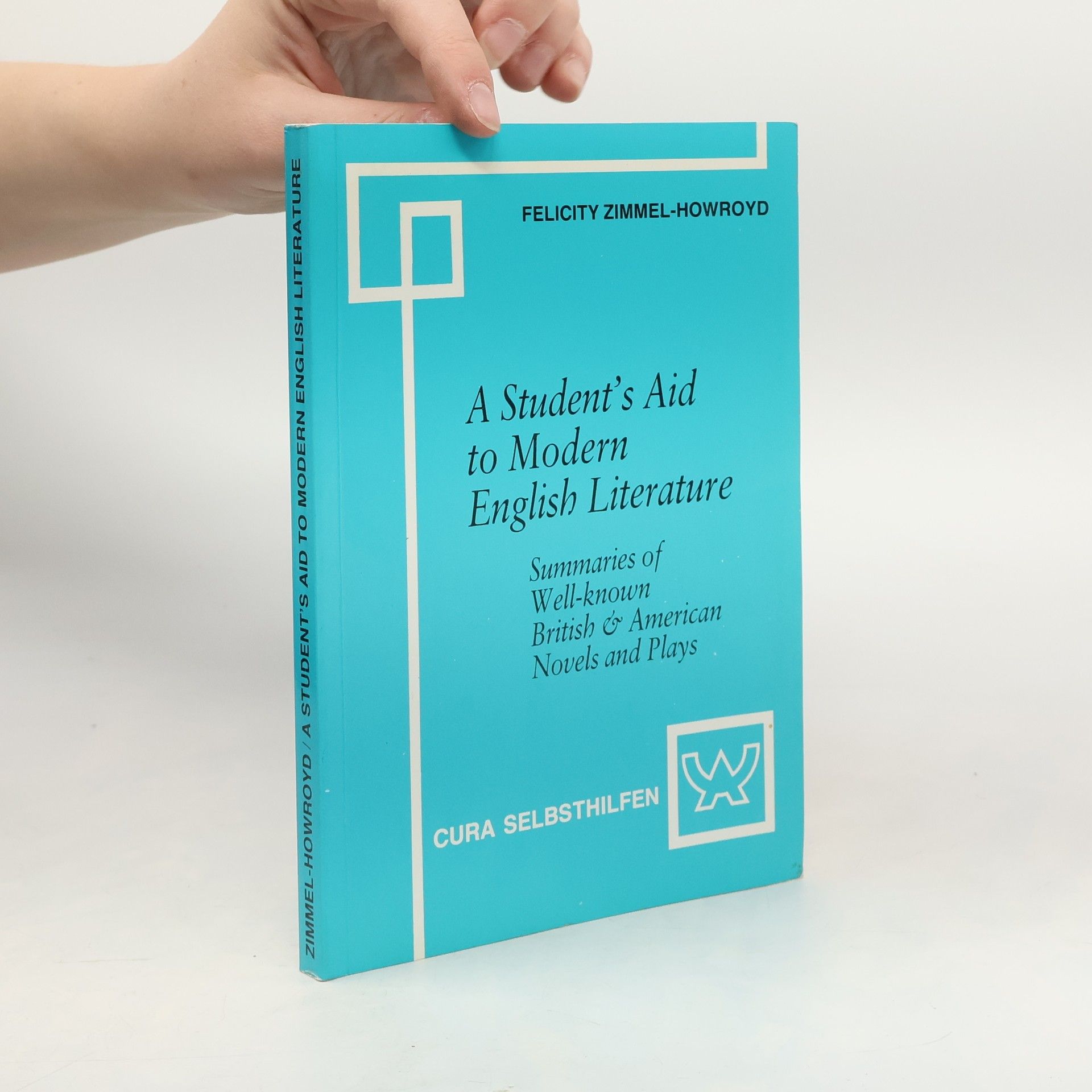 Felicity Zimmel-Howroyd A Student's Aid to Modern English Literature