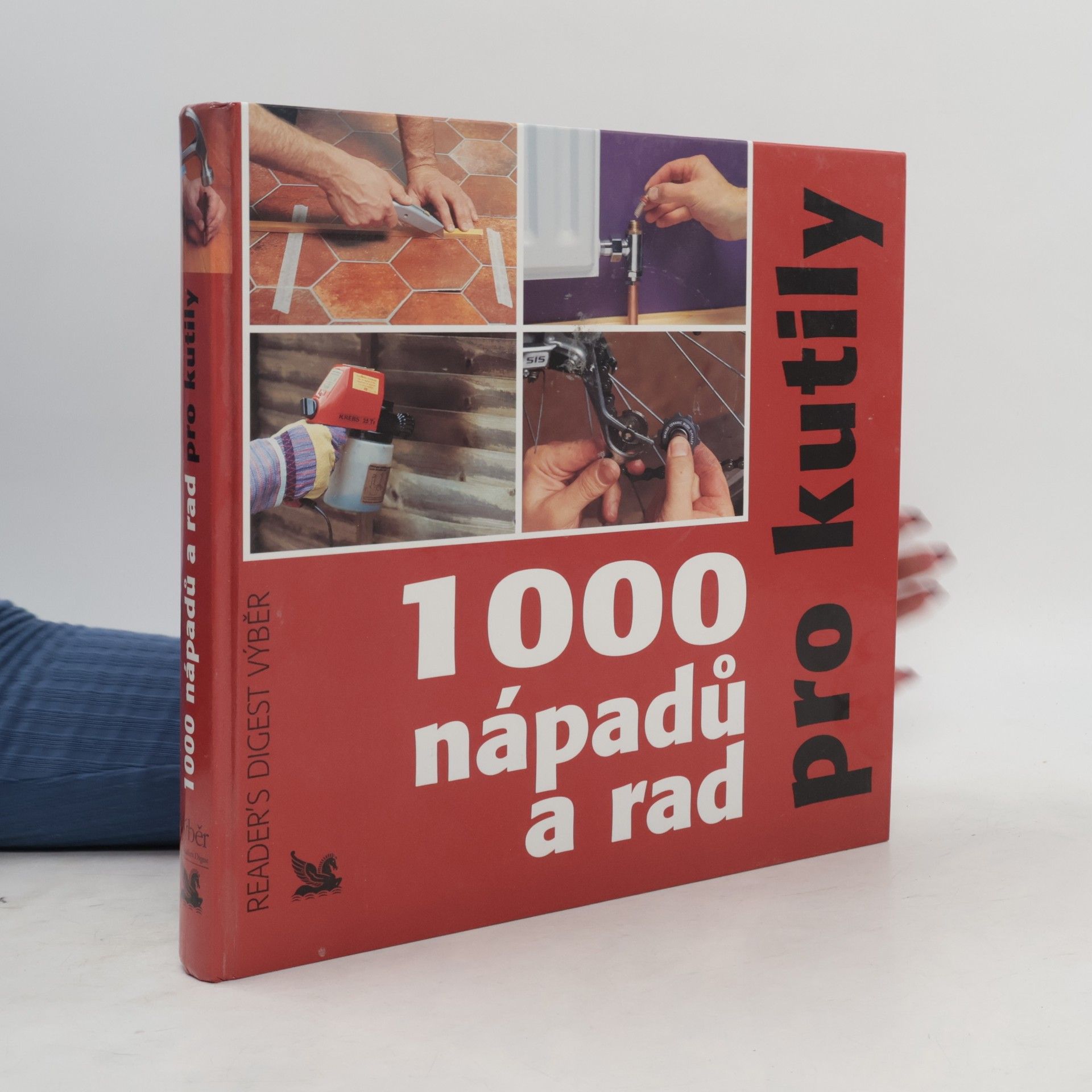 1000 nápadů a rad pro kutily