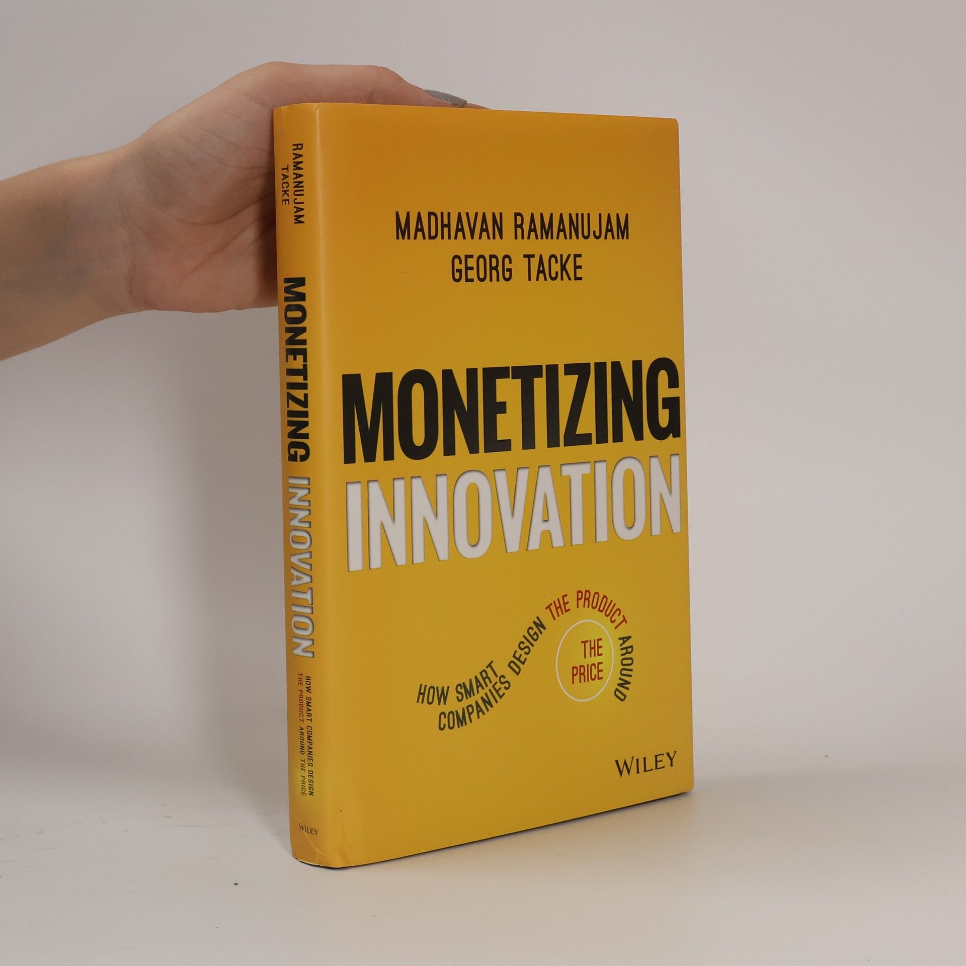 Madhavan Ramanujam Monetizing Innovation