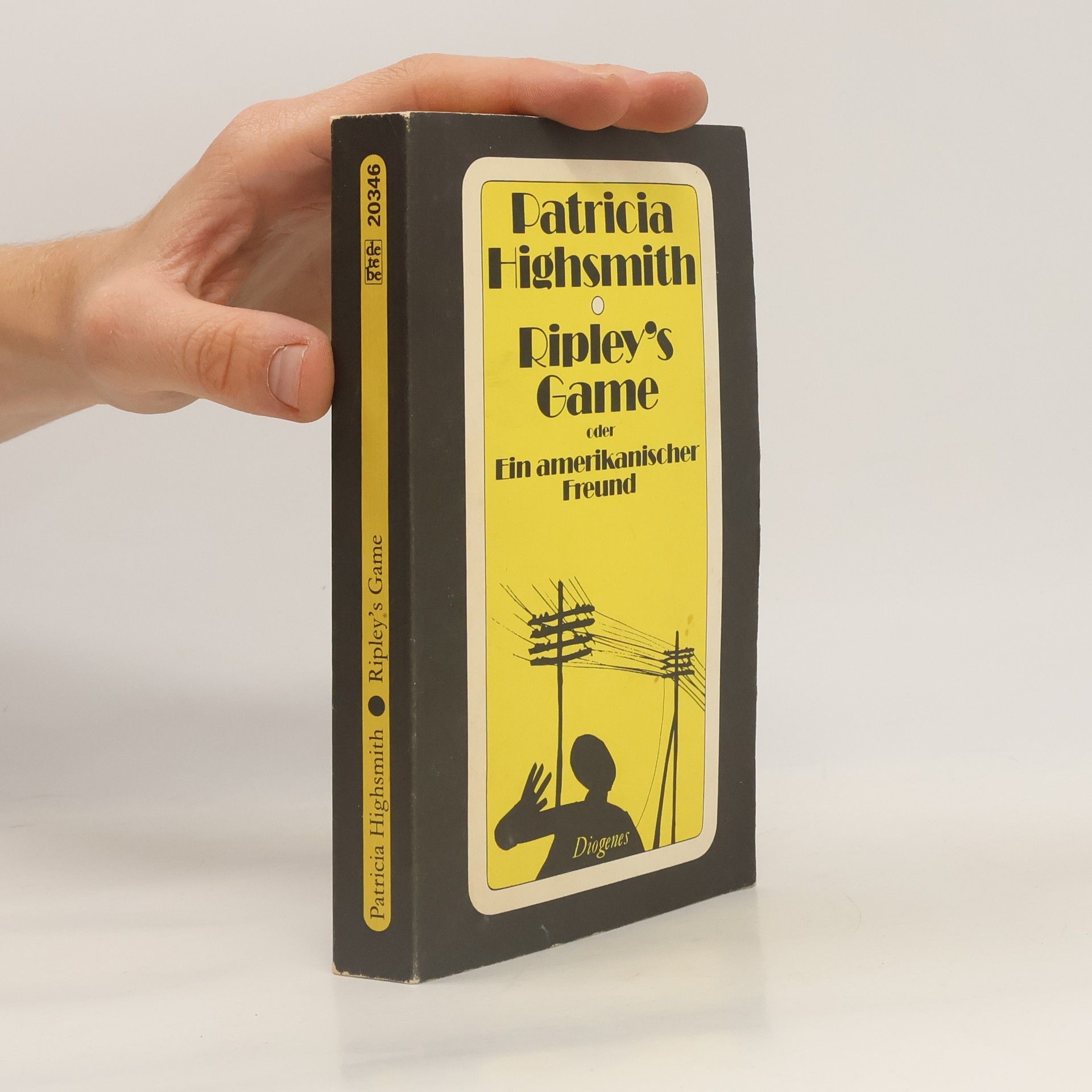 Patricia Highsmithová Ripley's Game oder Der amerikanische Freund