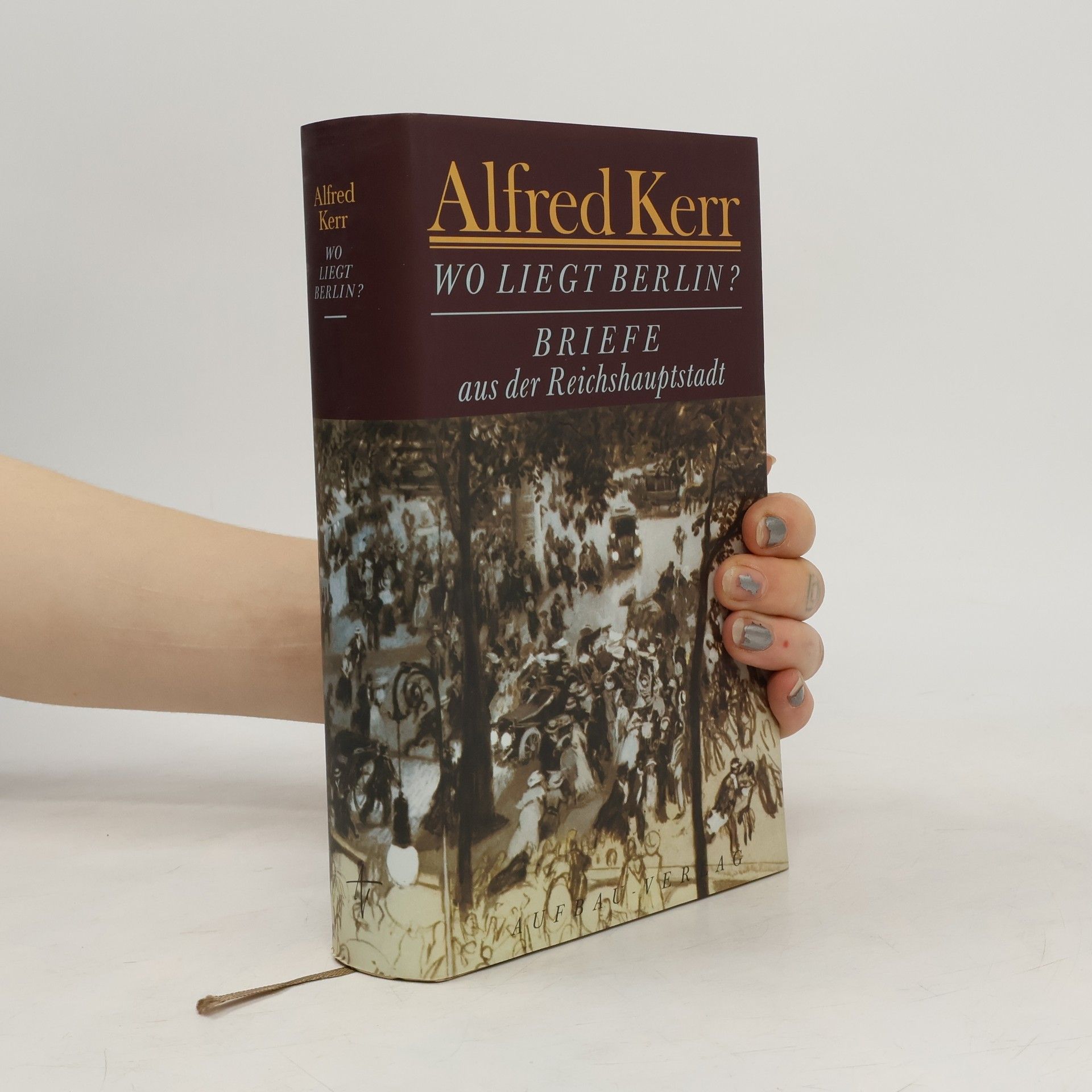 Alfred Kerr Wo liegt Berlin?