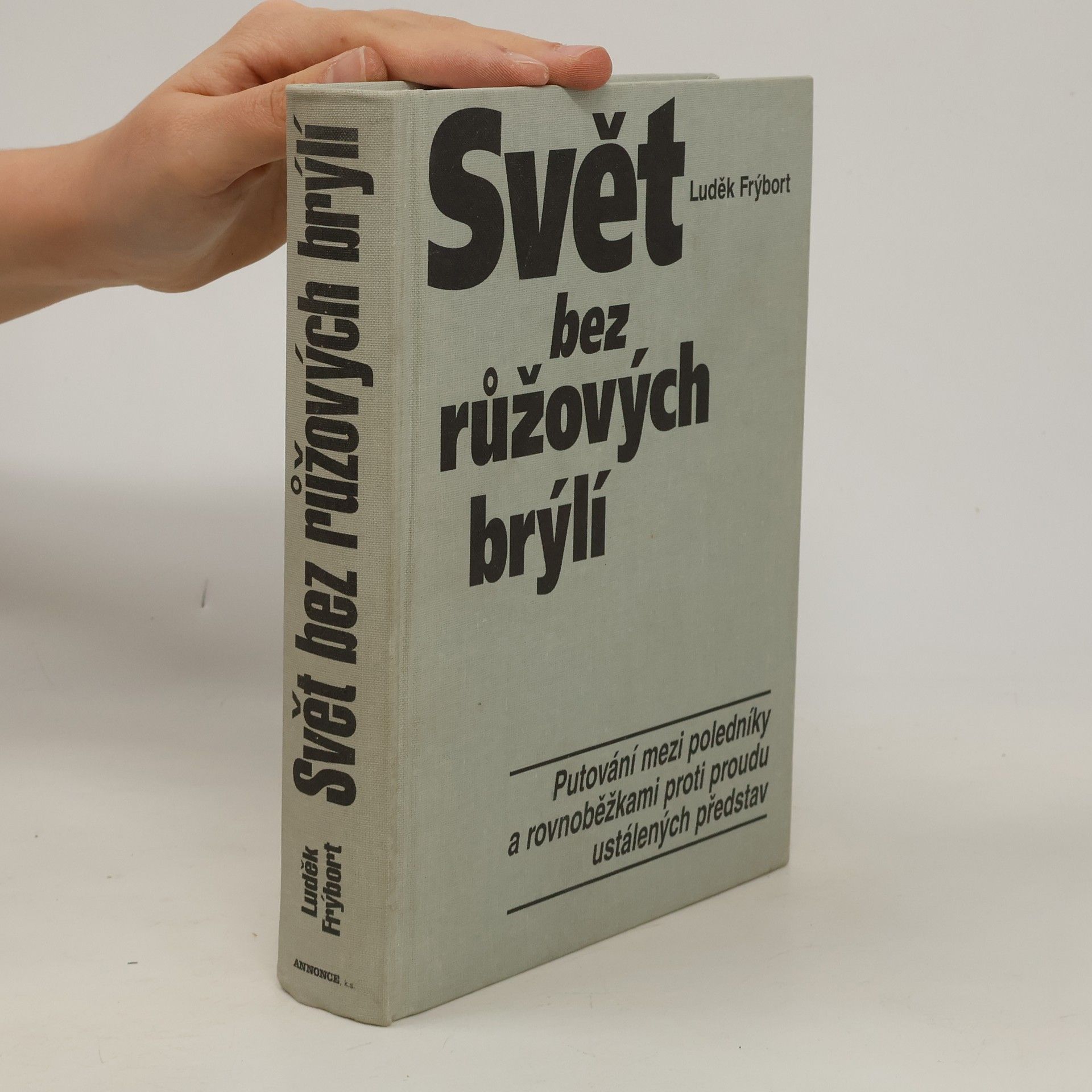 Luděk Frýbort Svět bez růžových brýlí