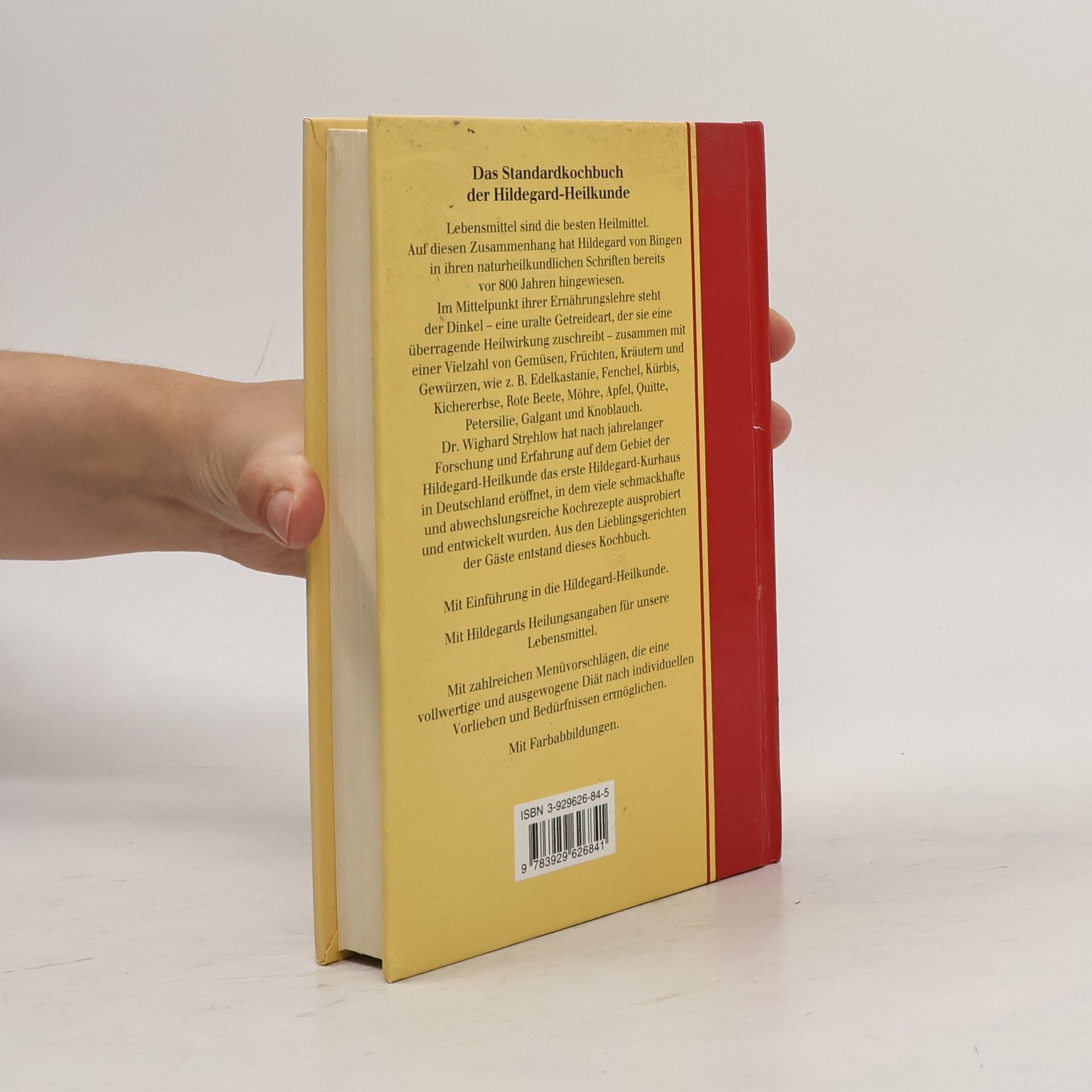 Wighard Strehlow Das Hildegard von Bingen Kochbuch. Die besten Rezepte der Hildegard-Küche