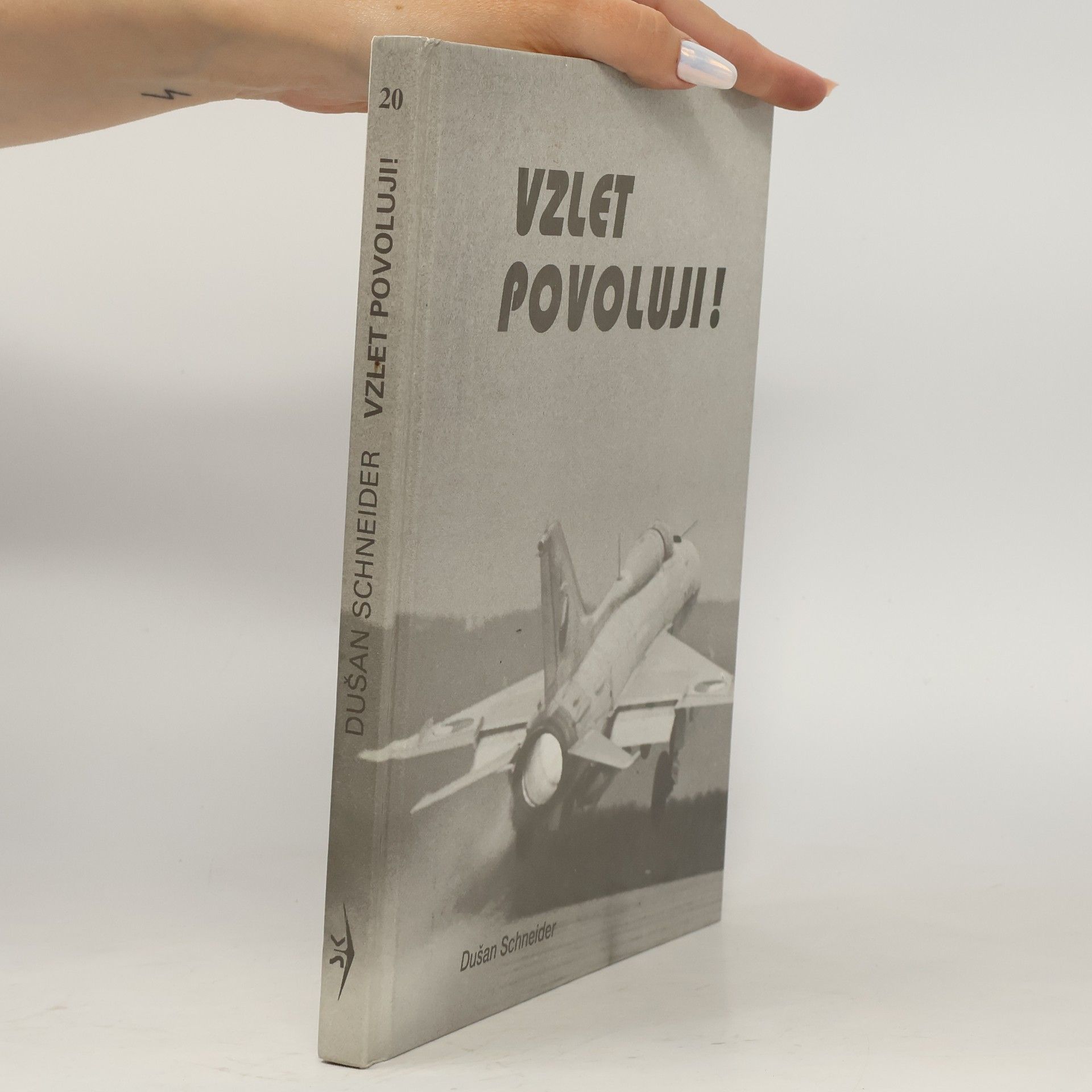 Dušan Schneider Vzlet povoluji!