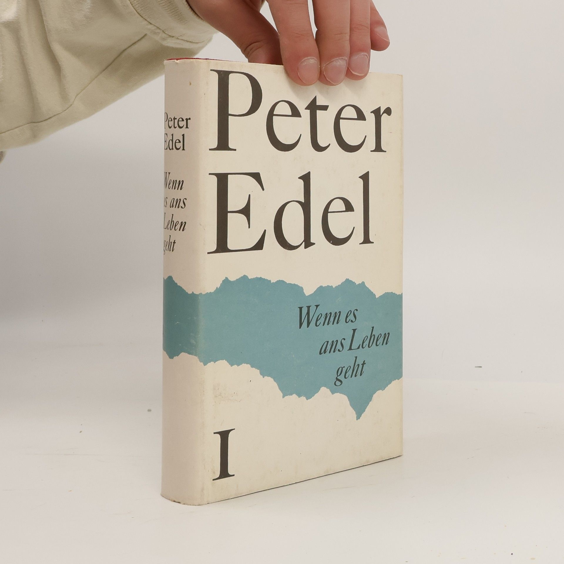 Peter Edel Wenn es ans Leben geht I.