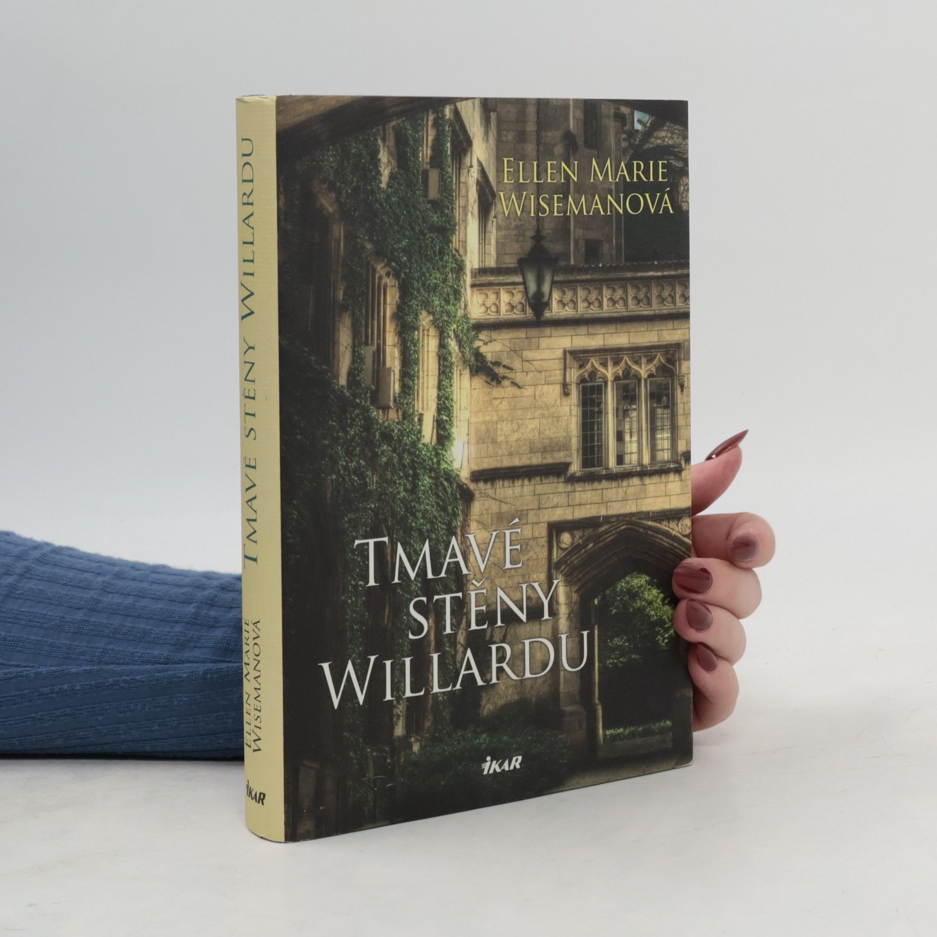 Ellen Marie Wiseman Tmavé stěny Willardu