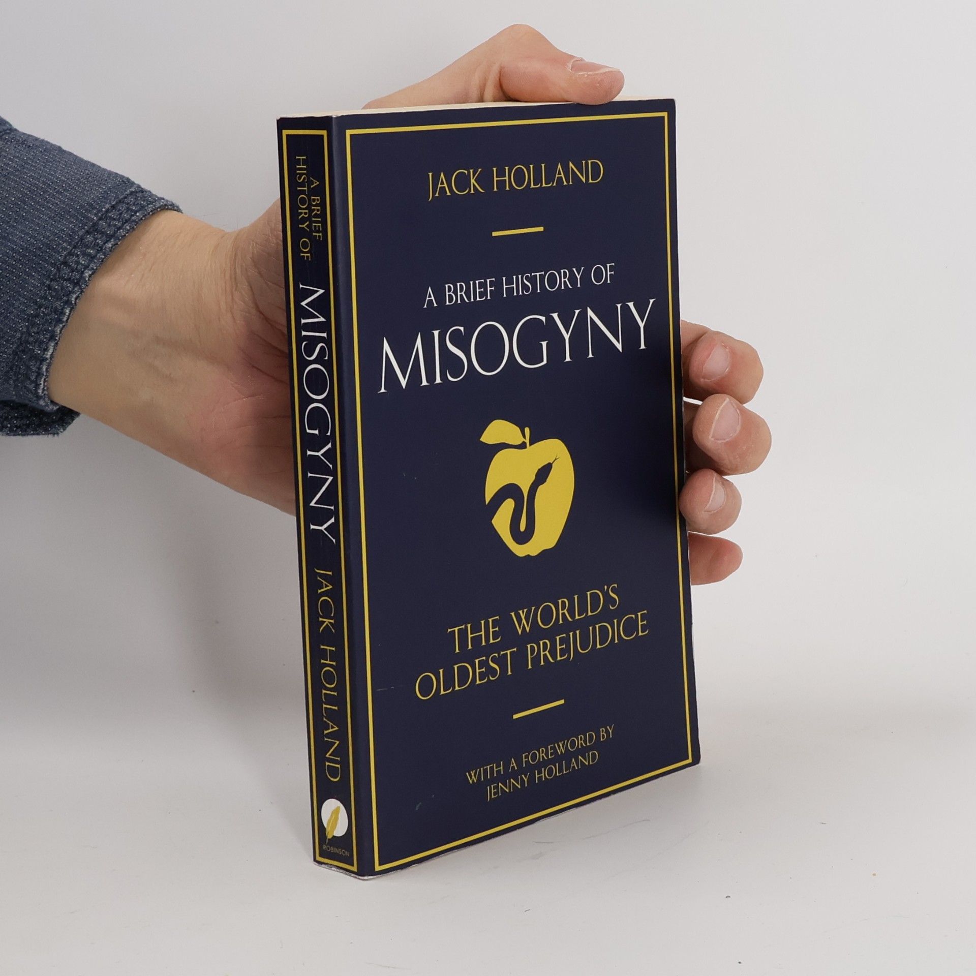 Jack Holland A Brief History of Misogyny