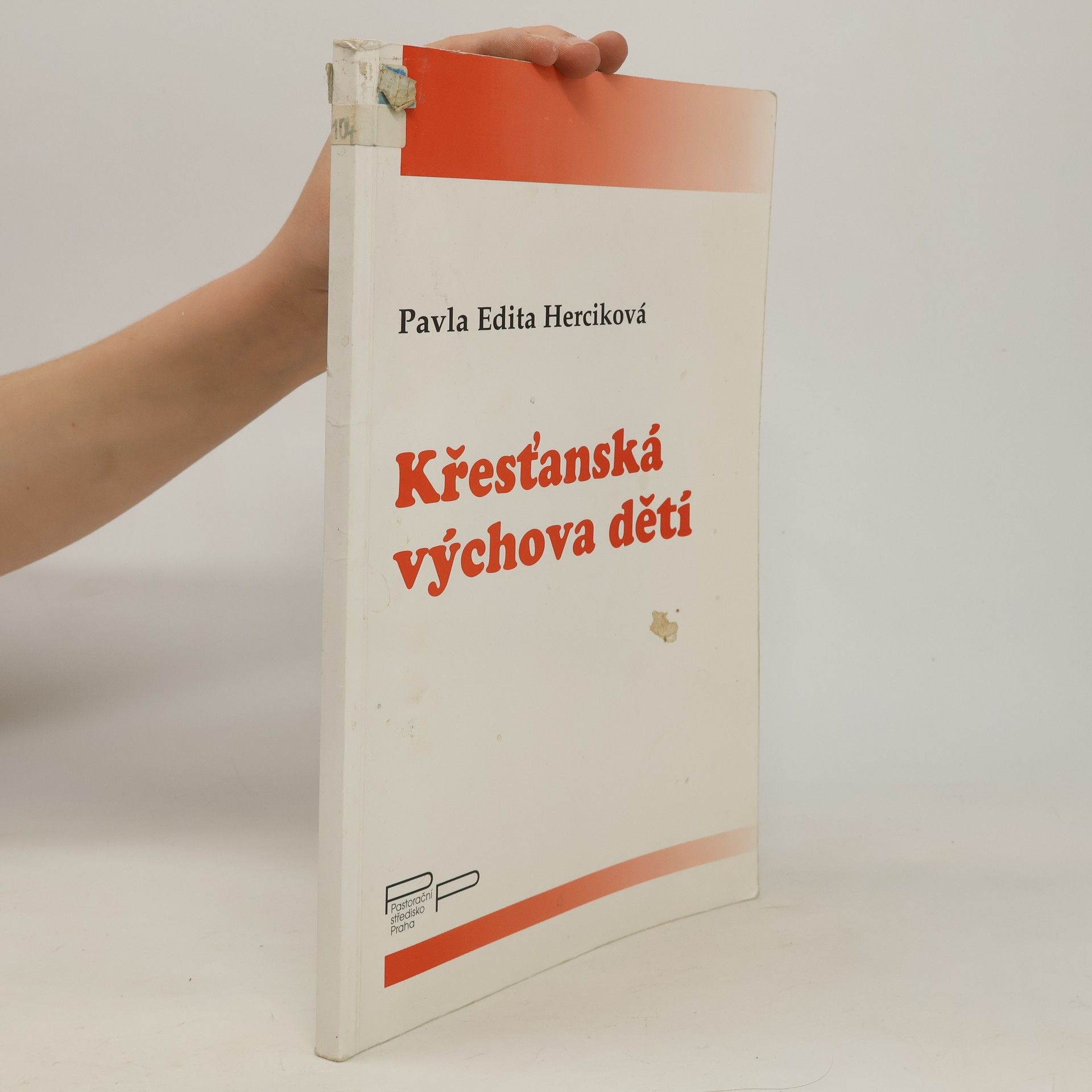 Pavla Edita Herciková Křesťanská výchova dětí