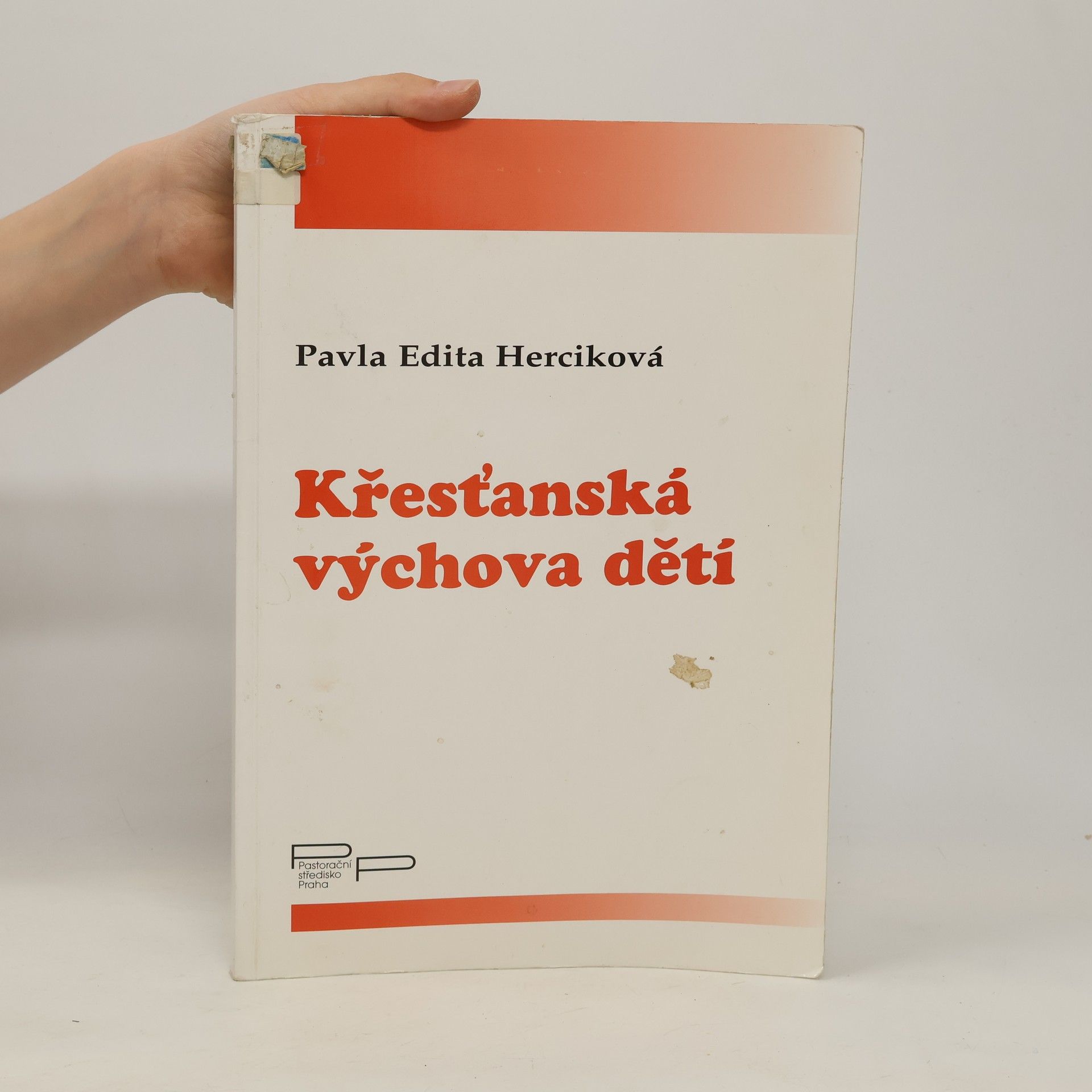 Pavla Edita Herciková Křesťanská výchova dětí
