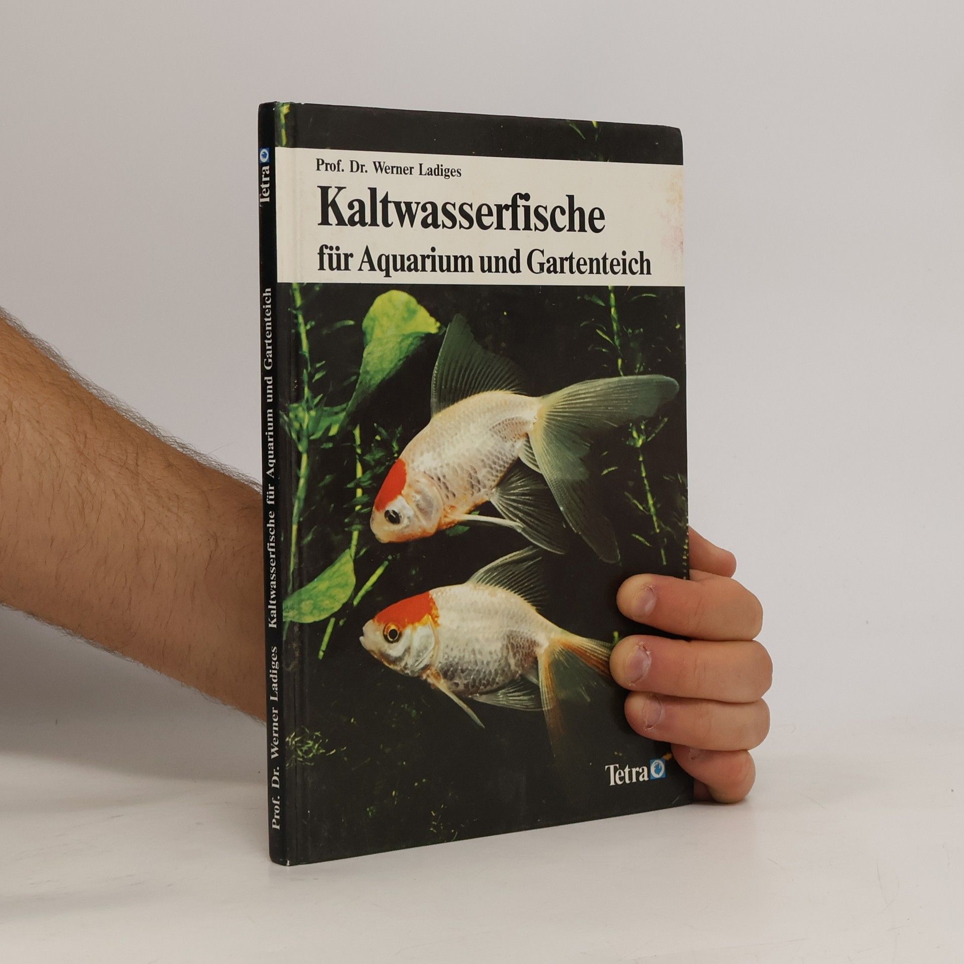 Prof. Dr. Werner Ladiges Kaltwasserfische in Aquarium und Gartenteich
