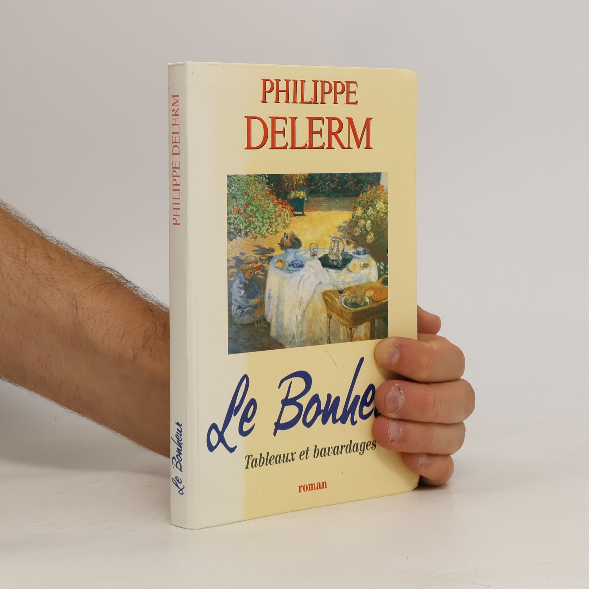 Philippe Delerm Le bonheur