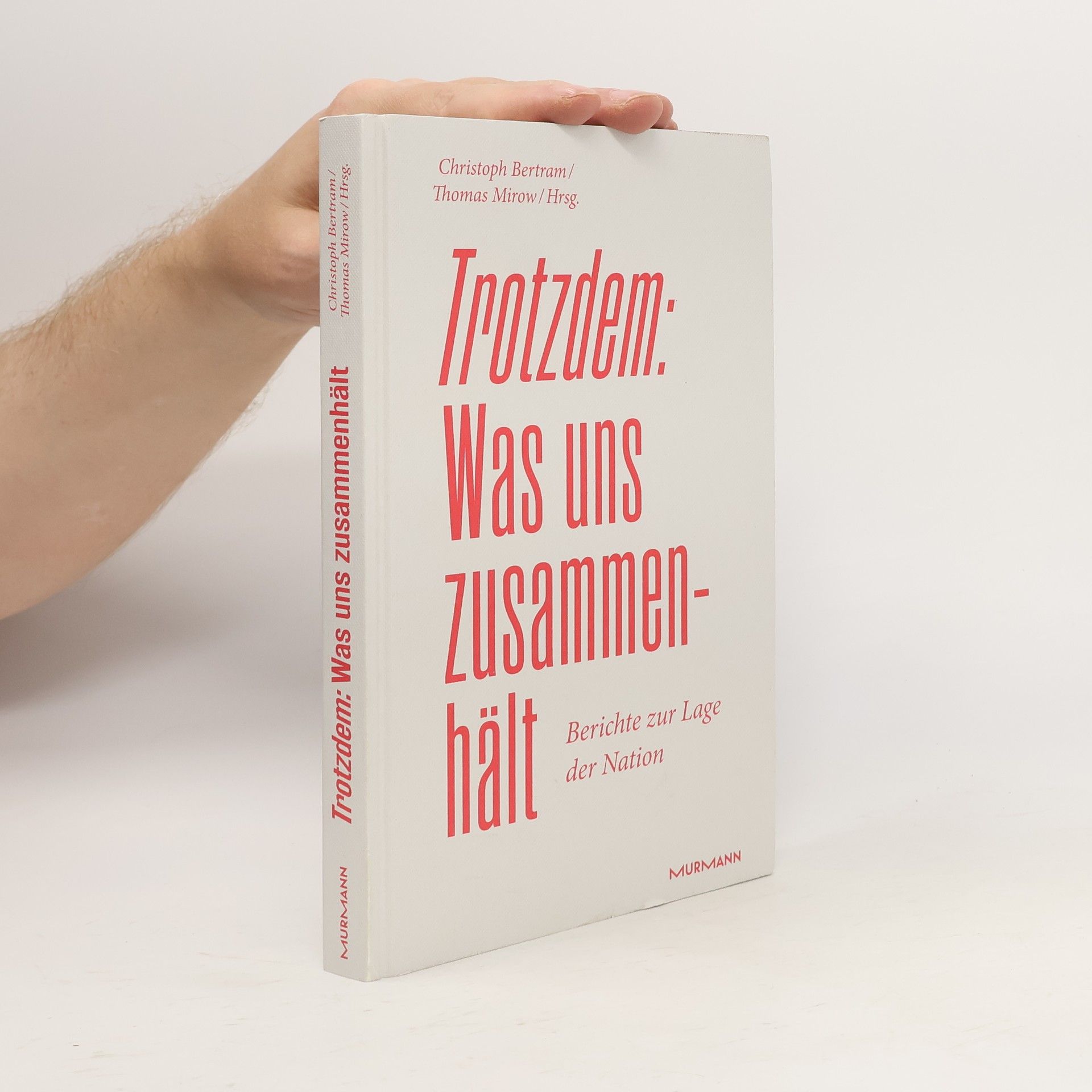 Christoph Bertram Trotzdem: Was uns zusammenhält