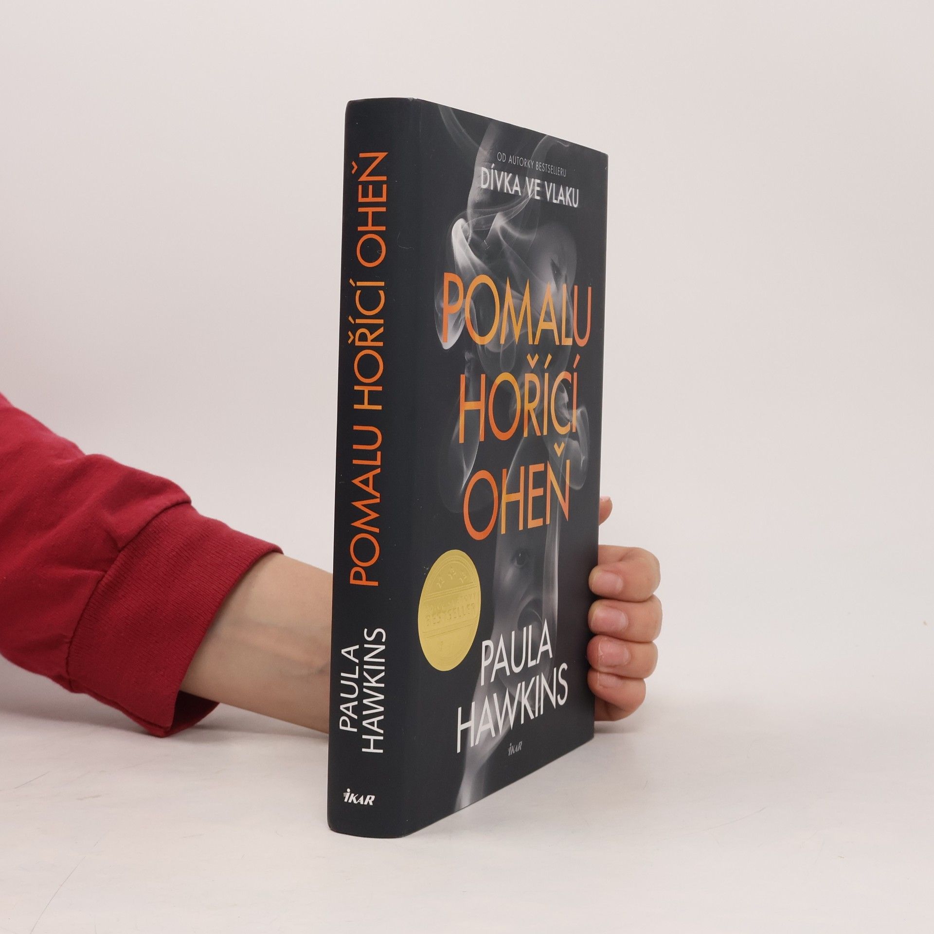 Paula Hawkins Pomalu hořící oheň