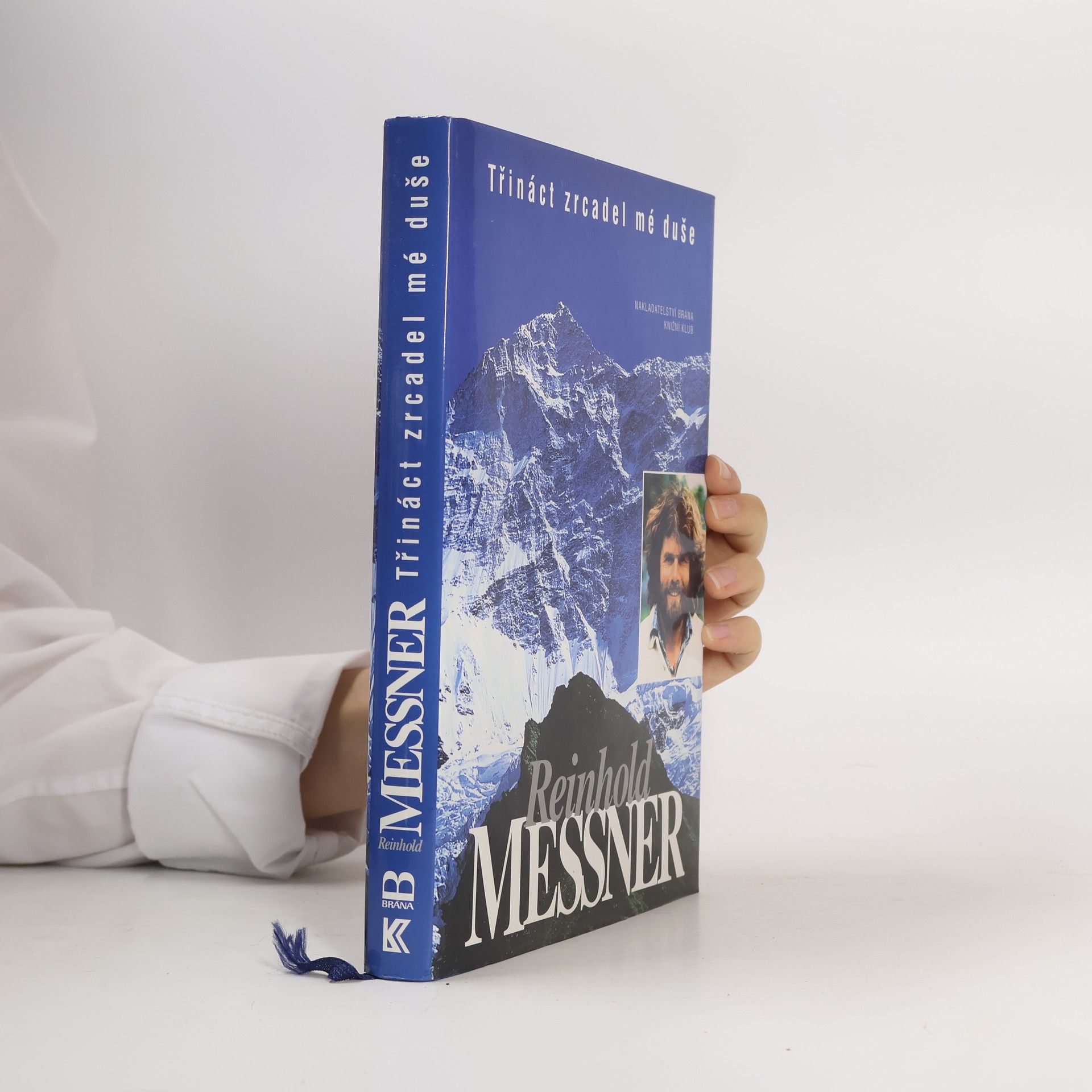 Reinhold Messner Třináct zrcadel mé duše