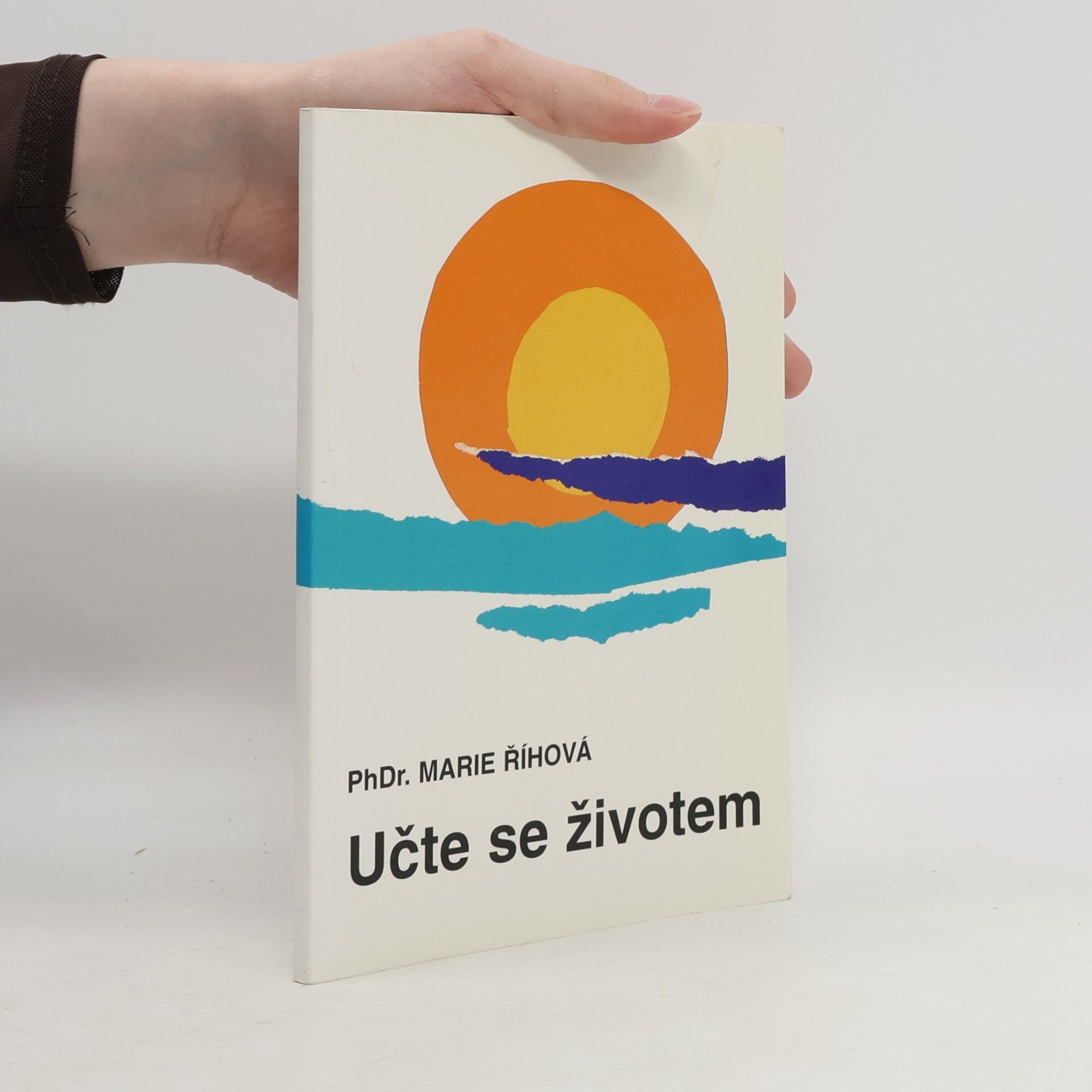 Doutlíková Říhová Marie Učte se životem