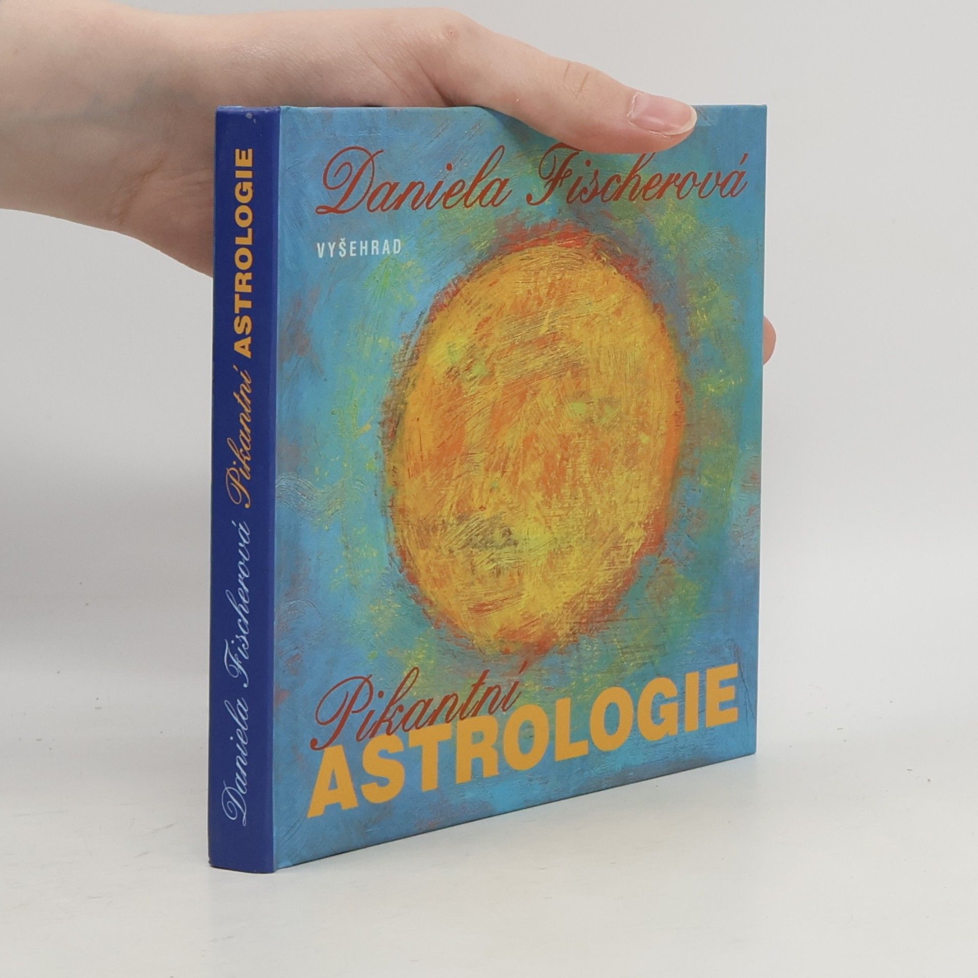 Daniela Fischer Pikantní astrologie