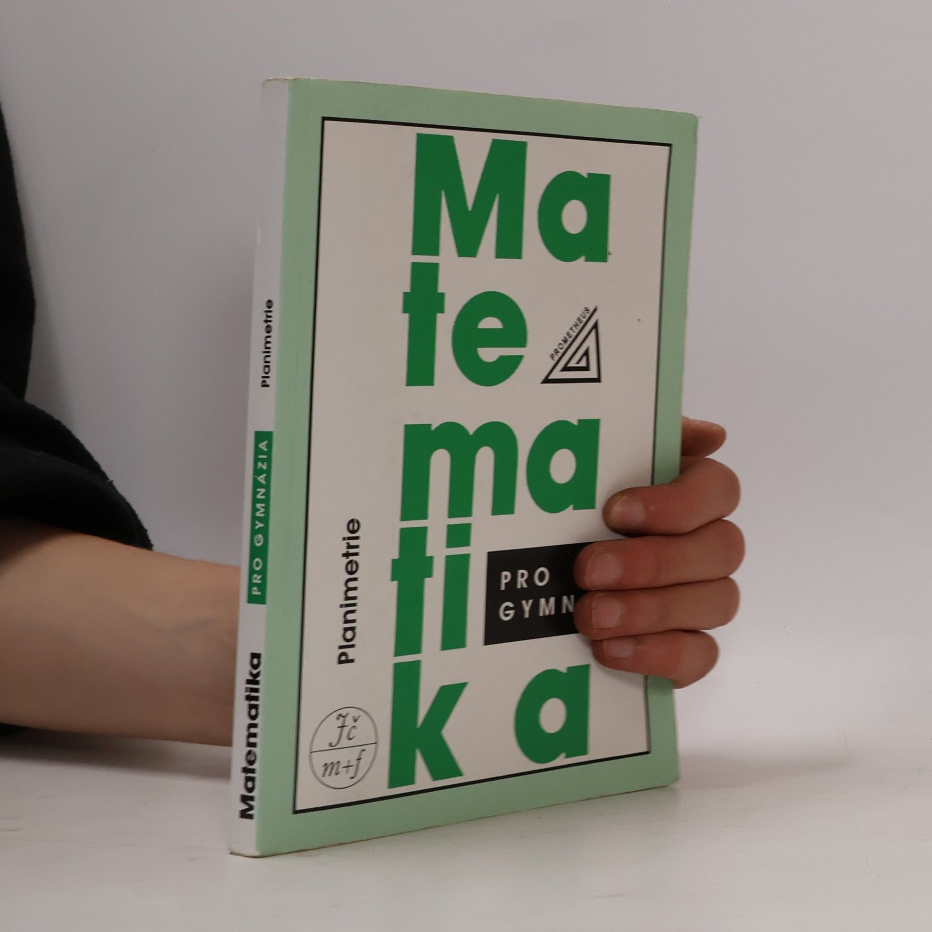 Eva Pomykalová Matematika pro gymnázia : planimetrie