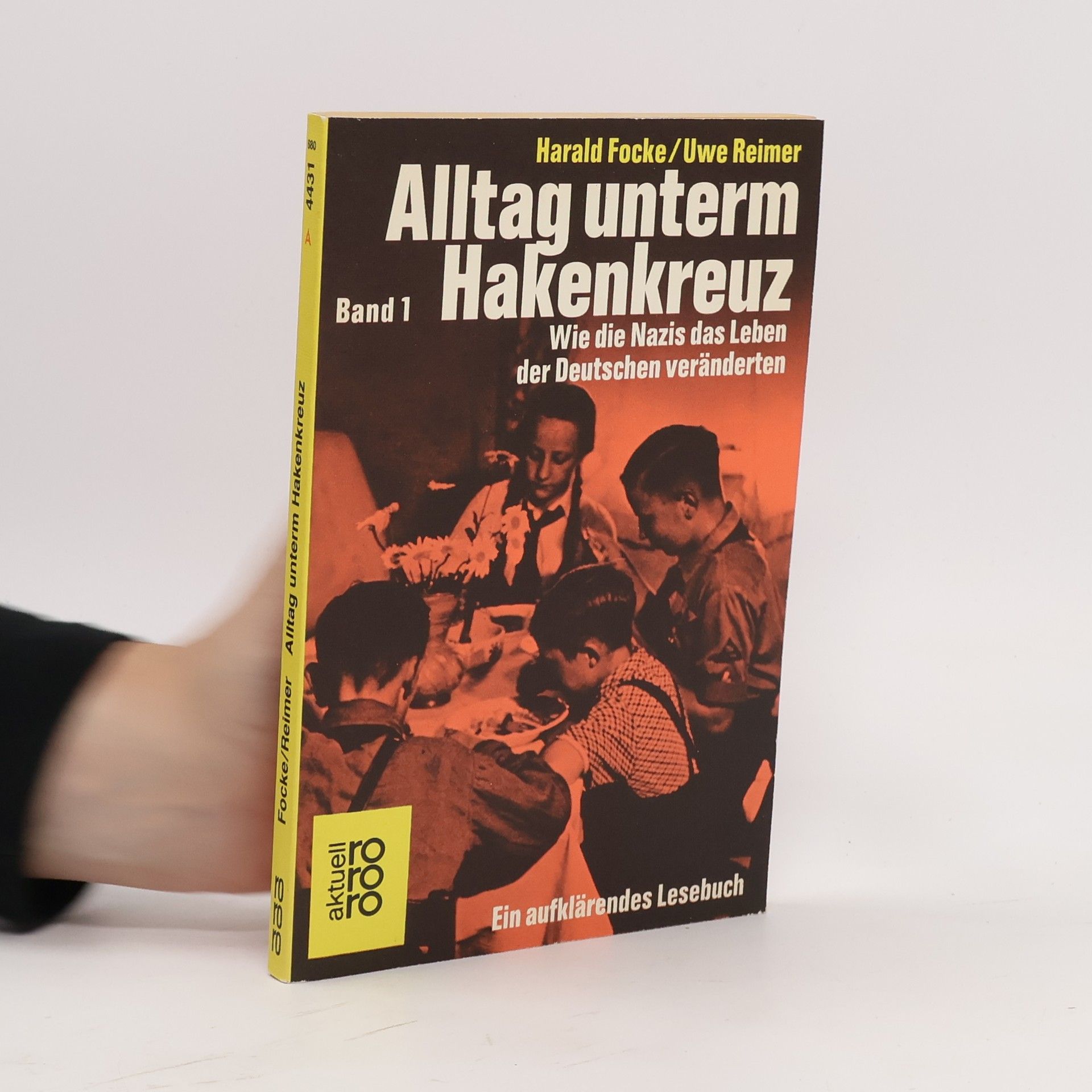 Alltag unterm Hakenkreuz. Wie die Nazis das Leben der Deutschen veränderten