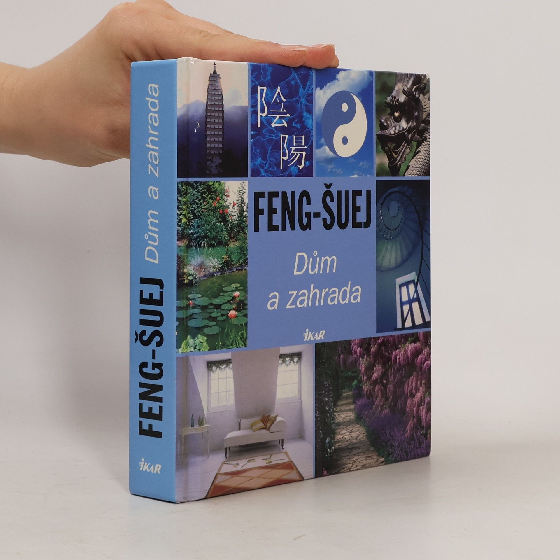 Various authors Feng-šuej. Dům a zahrada