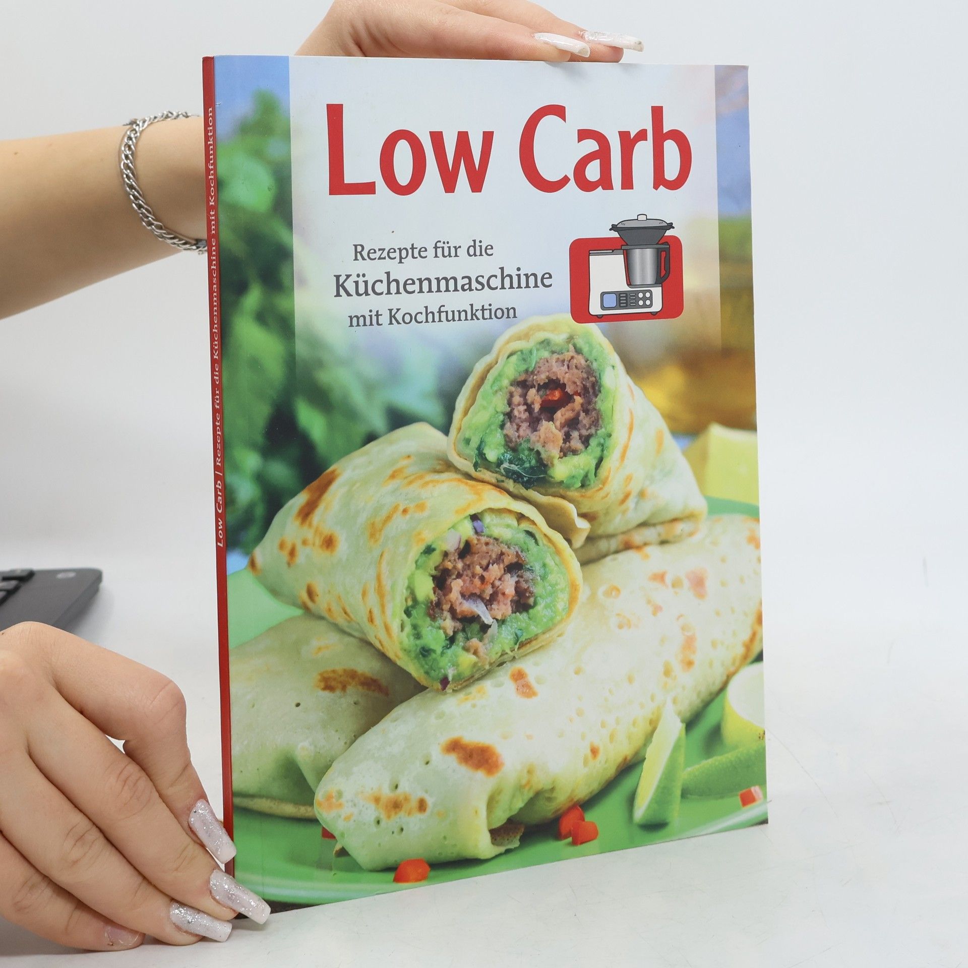 Kolektiv autorů Low Carb. Rezepte für die Küchenmaschine mit Kochfunktion