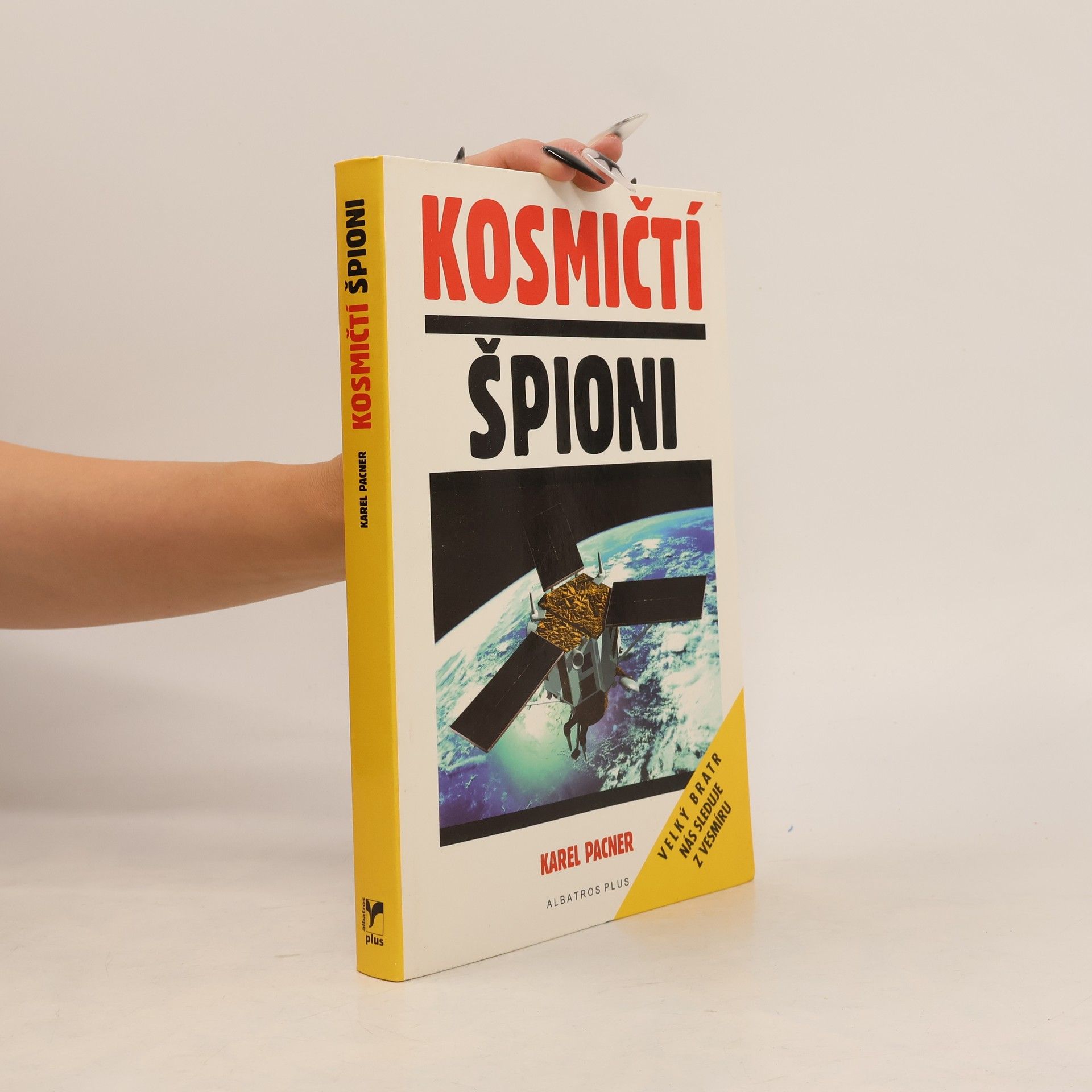 Karel Pacner Kosmičtí špioni