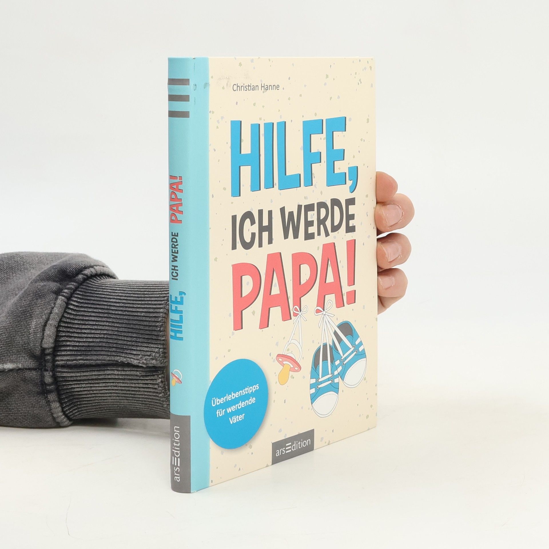 Christian Hanne Hilfe, ich werde Papa!