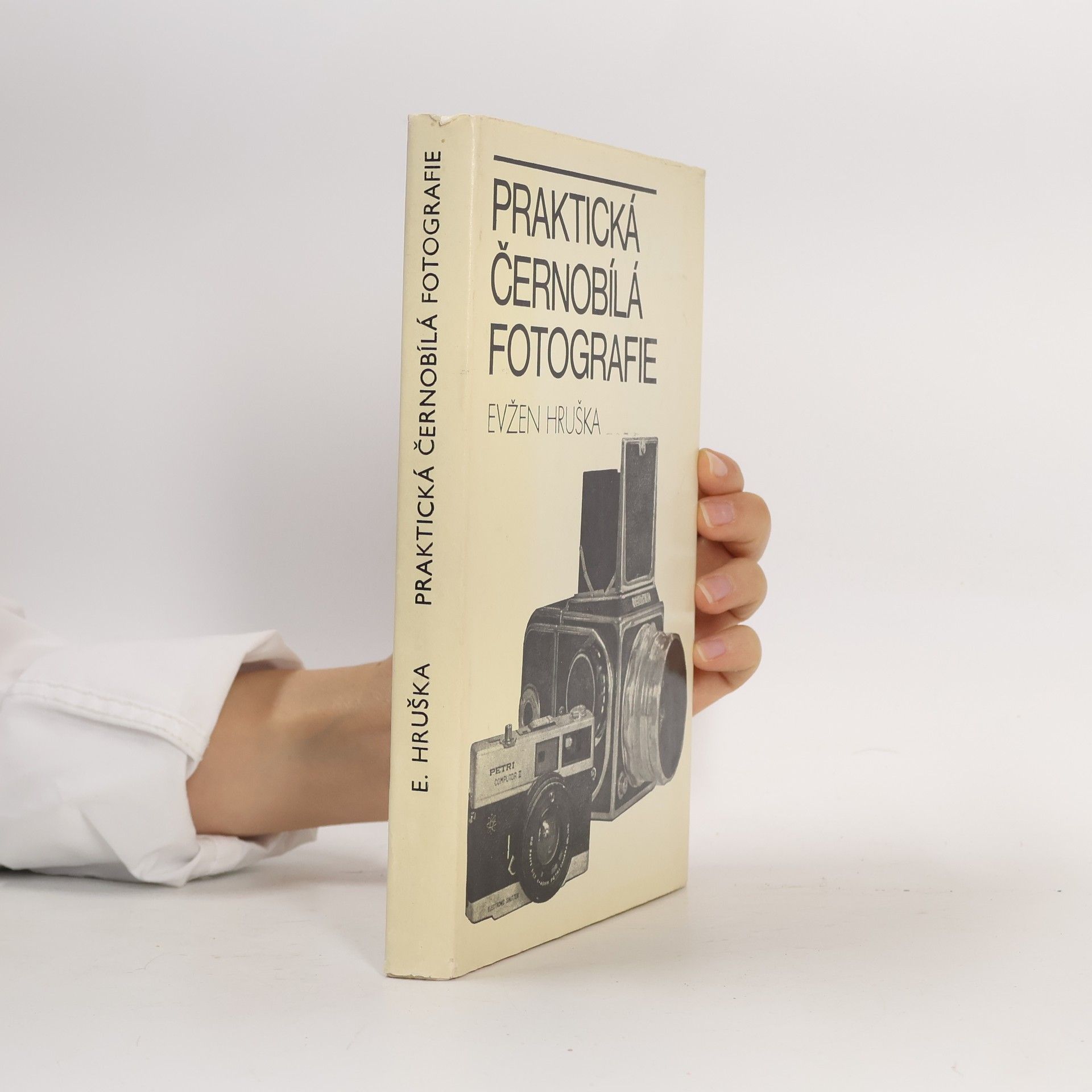 Evžen Hruška Praktická černobílá fotografie