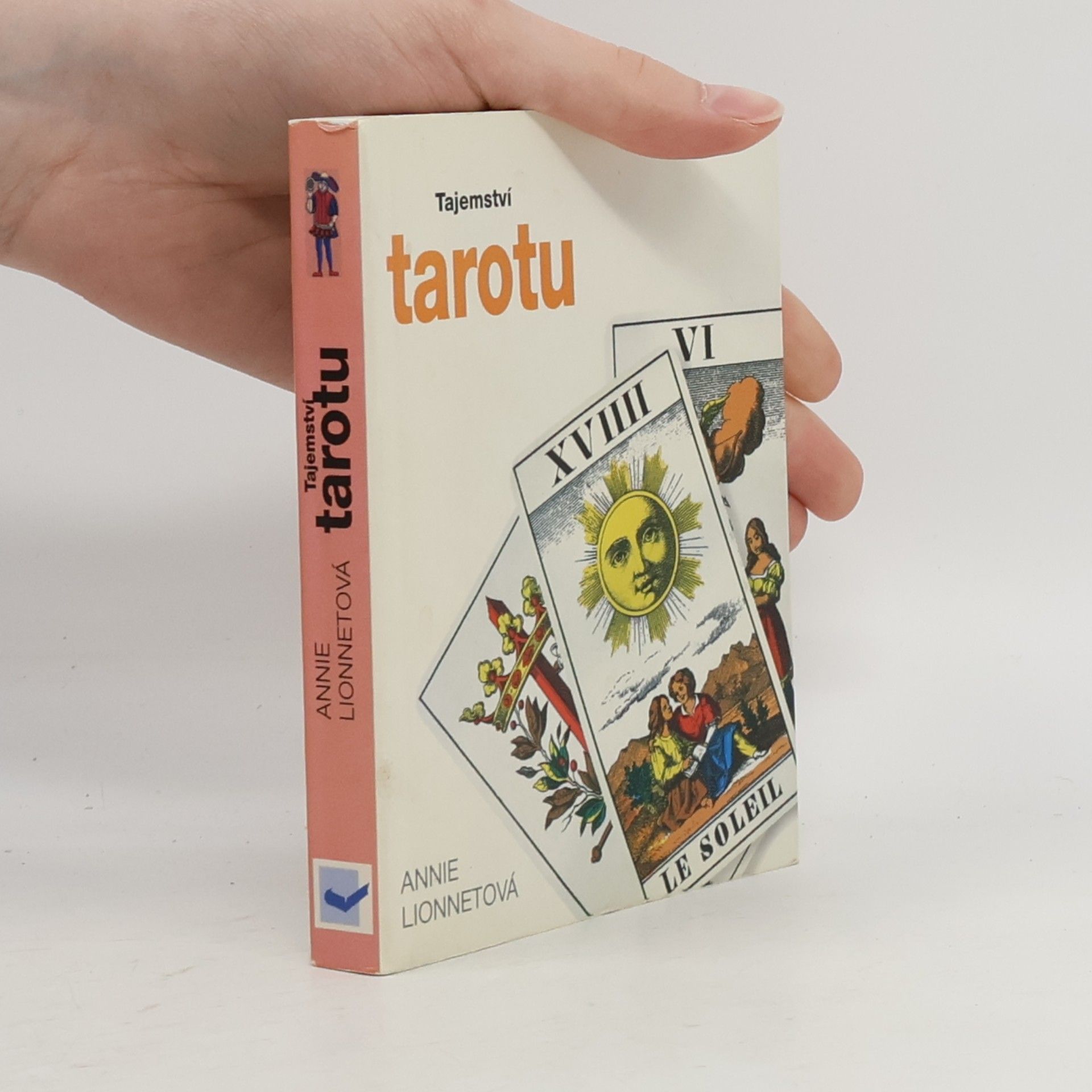 Annie Lionnet Tajemství tarotu