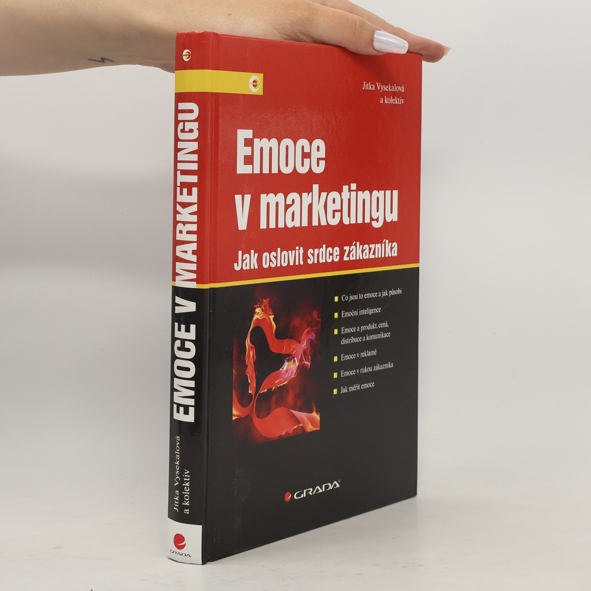 Jitka Vysekalová Emoce v marketingu : jak oslovit srdce zákazníka