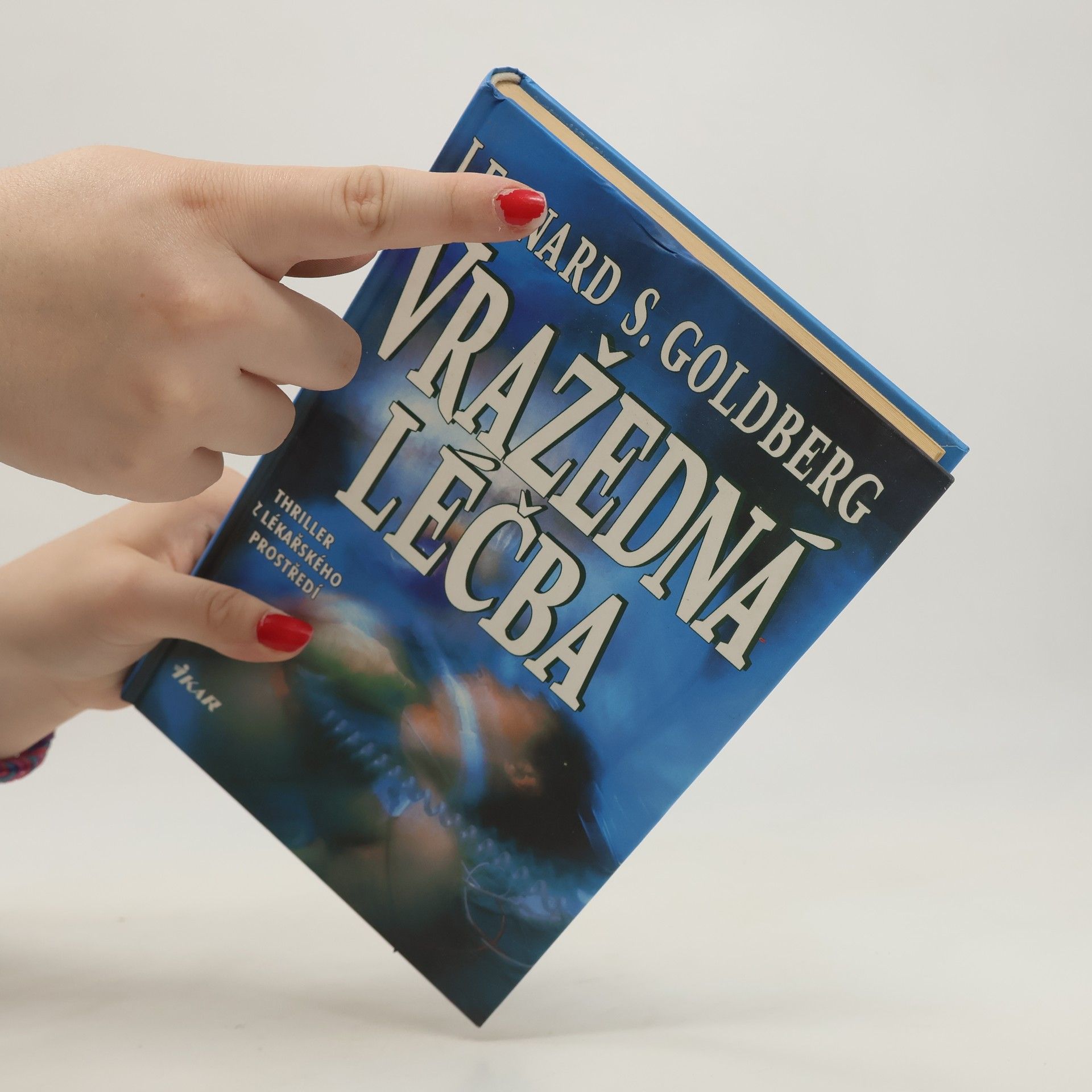Leonard S. Goldberg Vražedná léčba