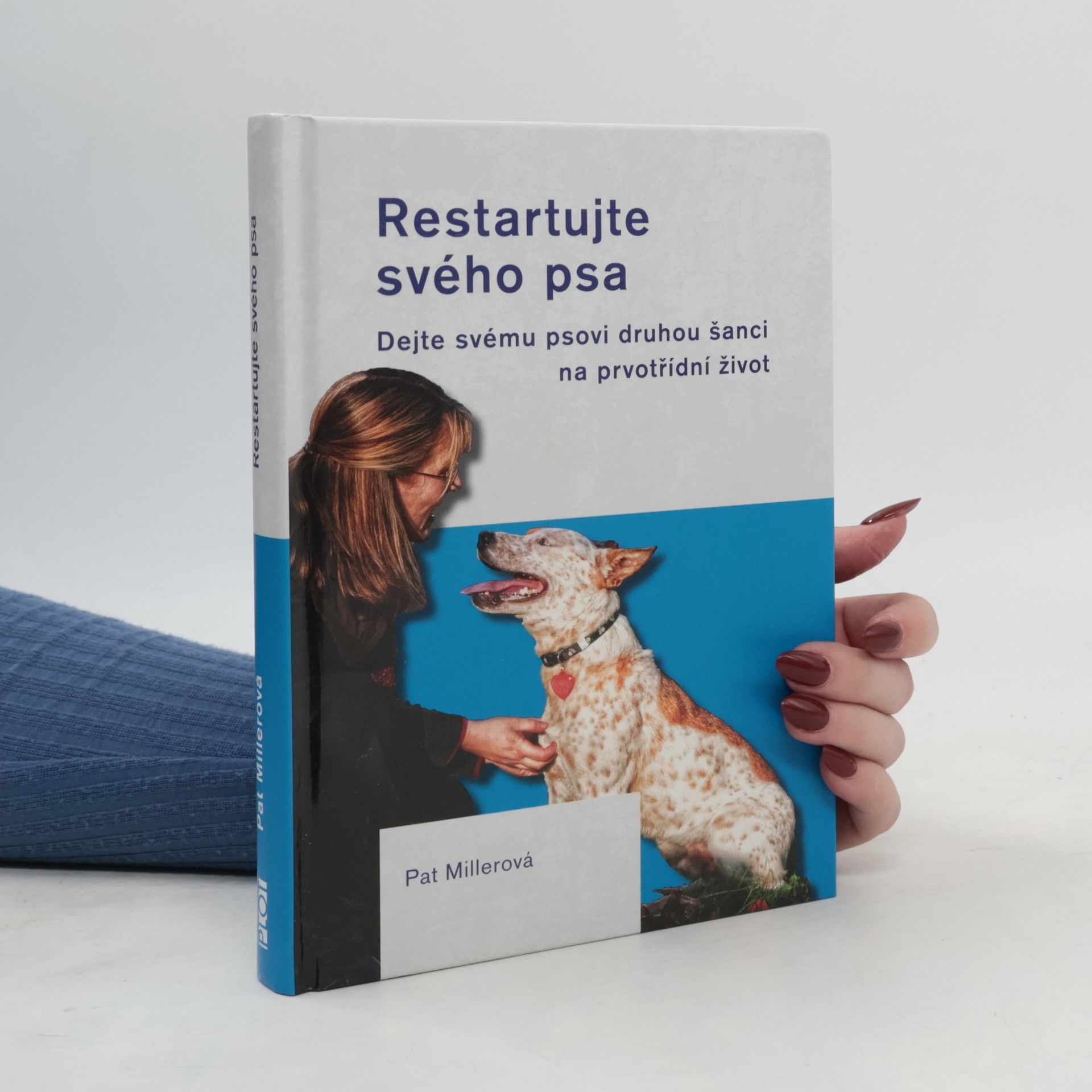 Pat Miller Restartujte svého psa