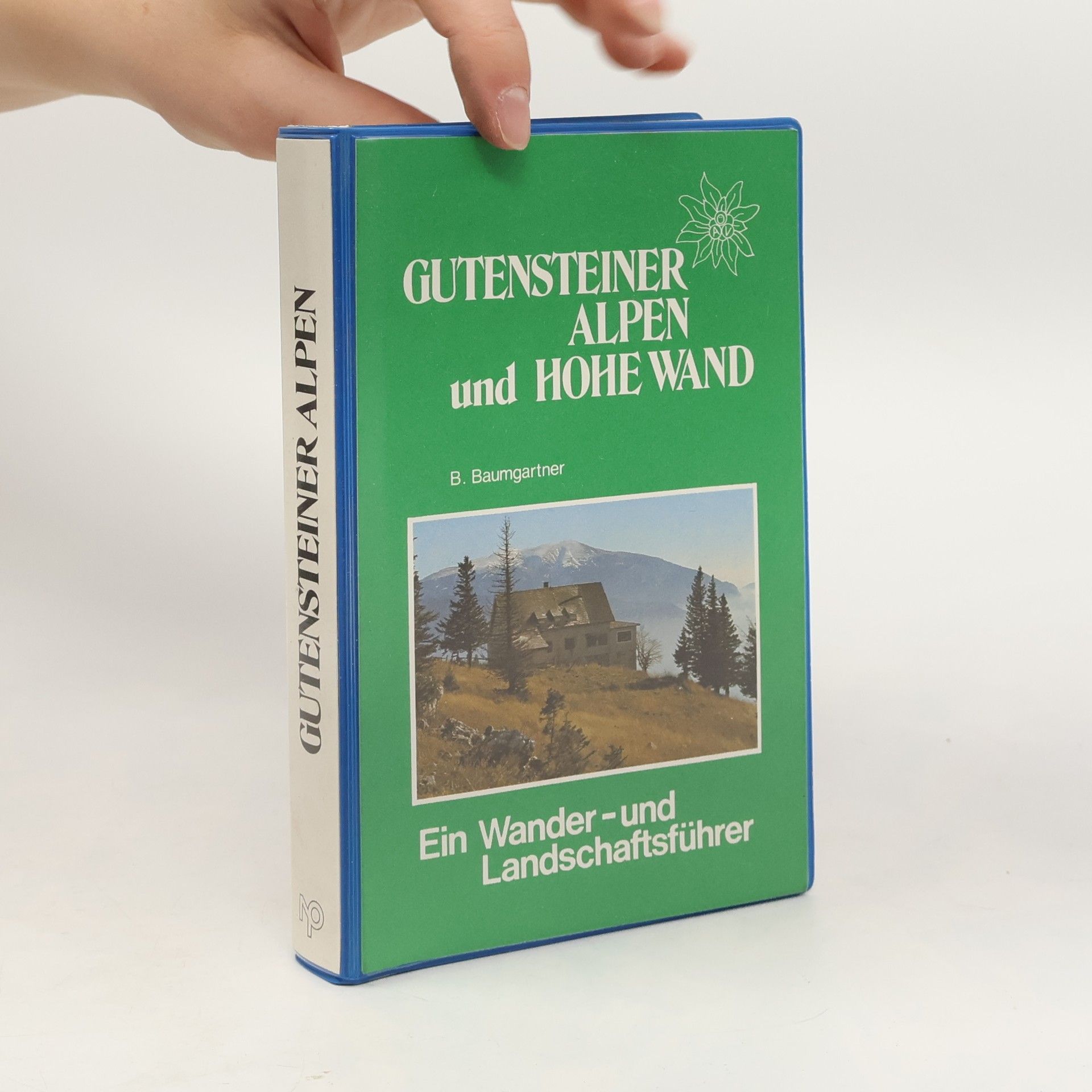 Bernhard Baumgartner Gutensteiner Alpen und Hohe Wand
