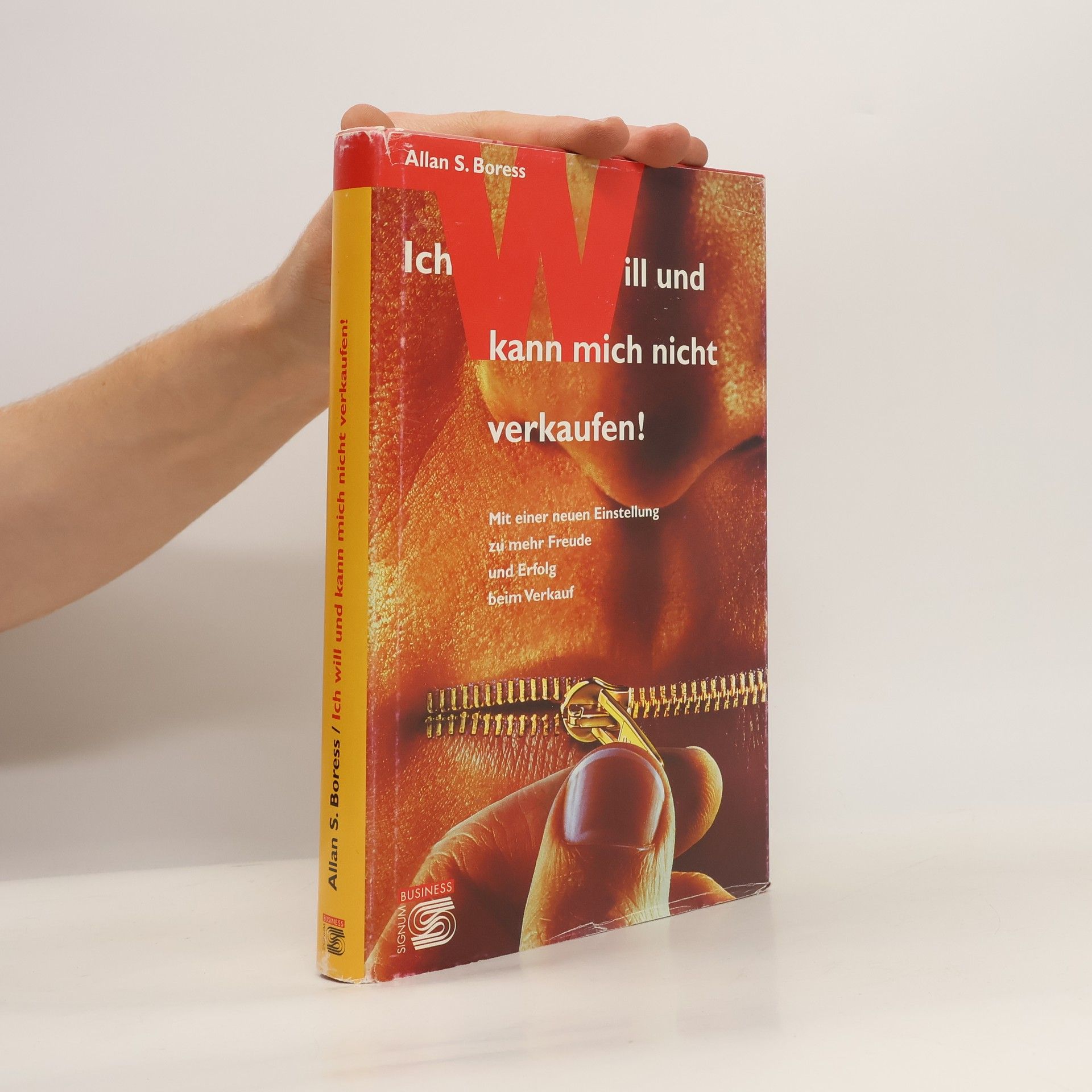 Allan S. Boress Ich will und kann mich nicht verkaufen!
