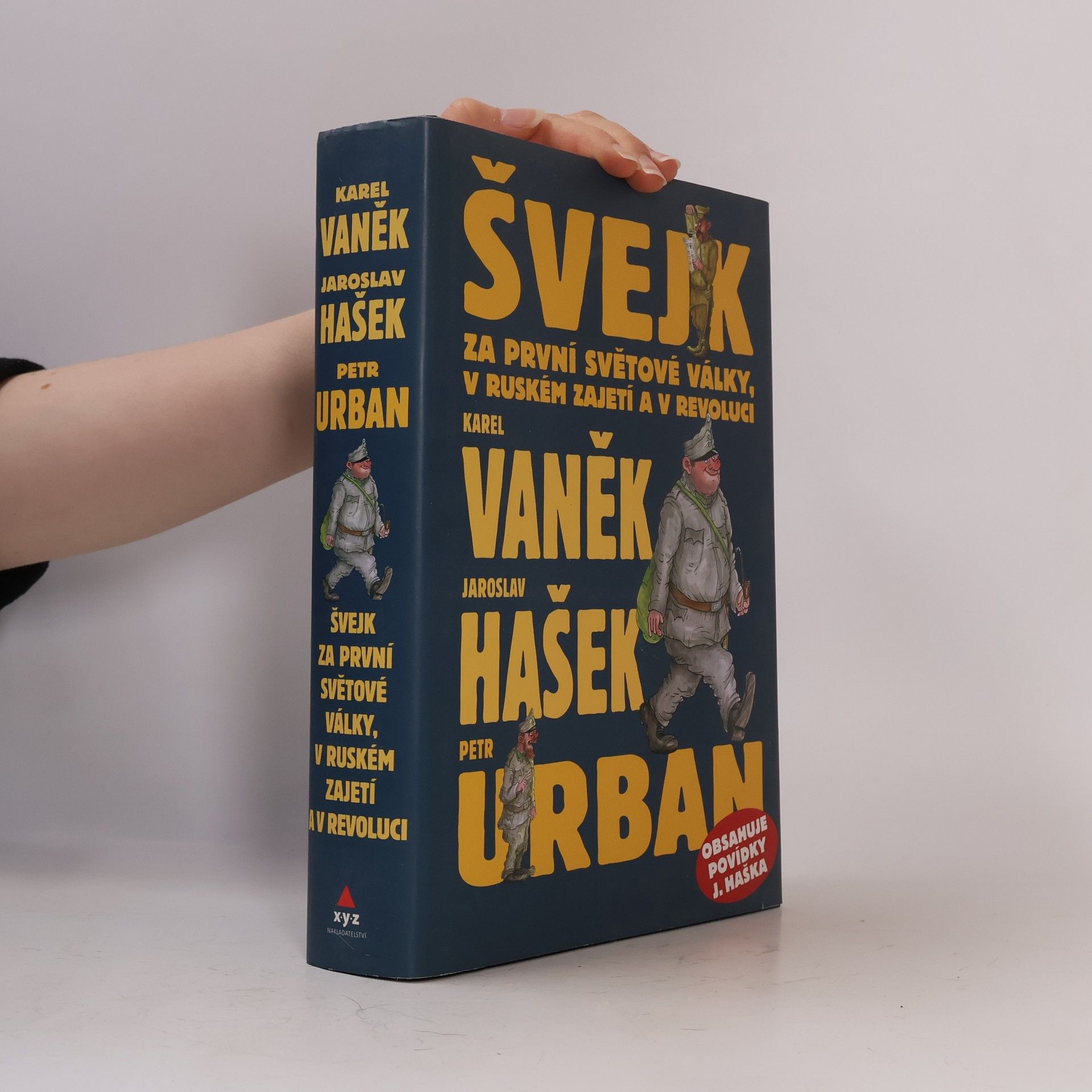 Karel Vaněk Švejk za první světové války, v ruském zajetí a v revoluci