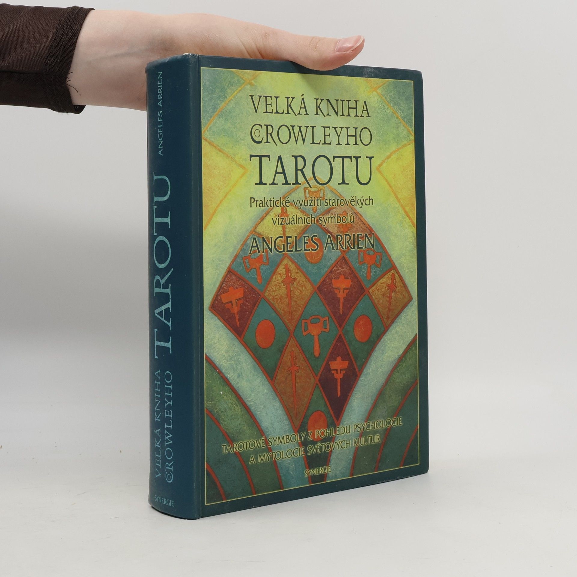 Aleister Crowley Velká kniha Crowleyho tarotu : praktické využití starověkých vizuálních symbolů