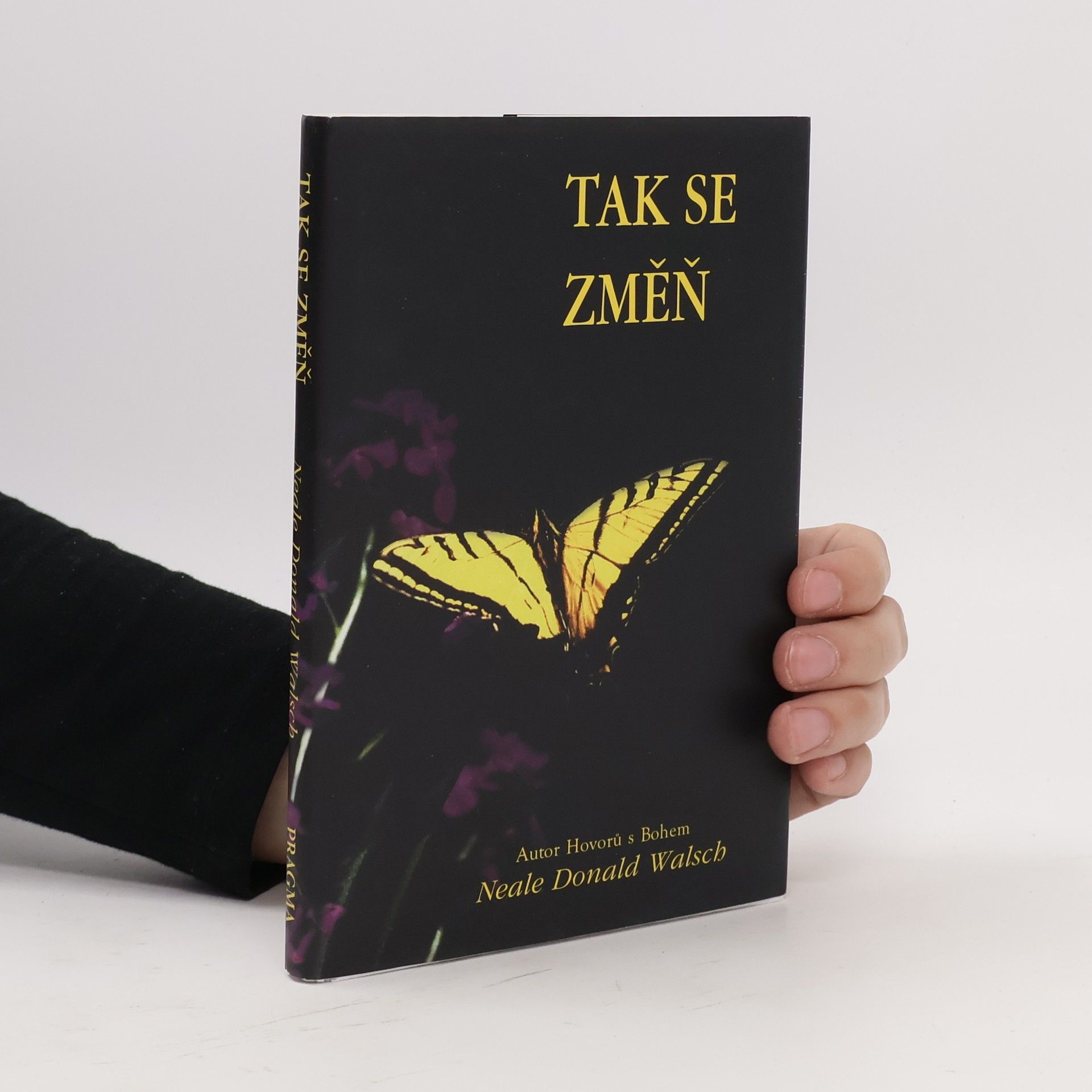 Neale Donald Walsch Tak se změň