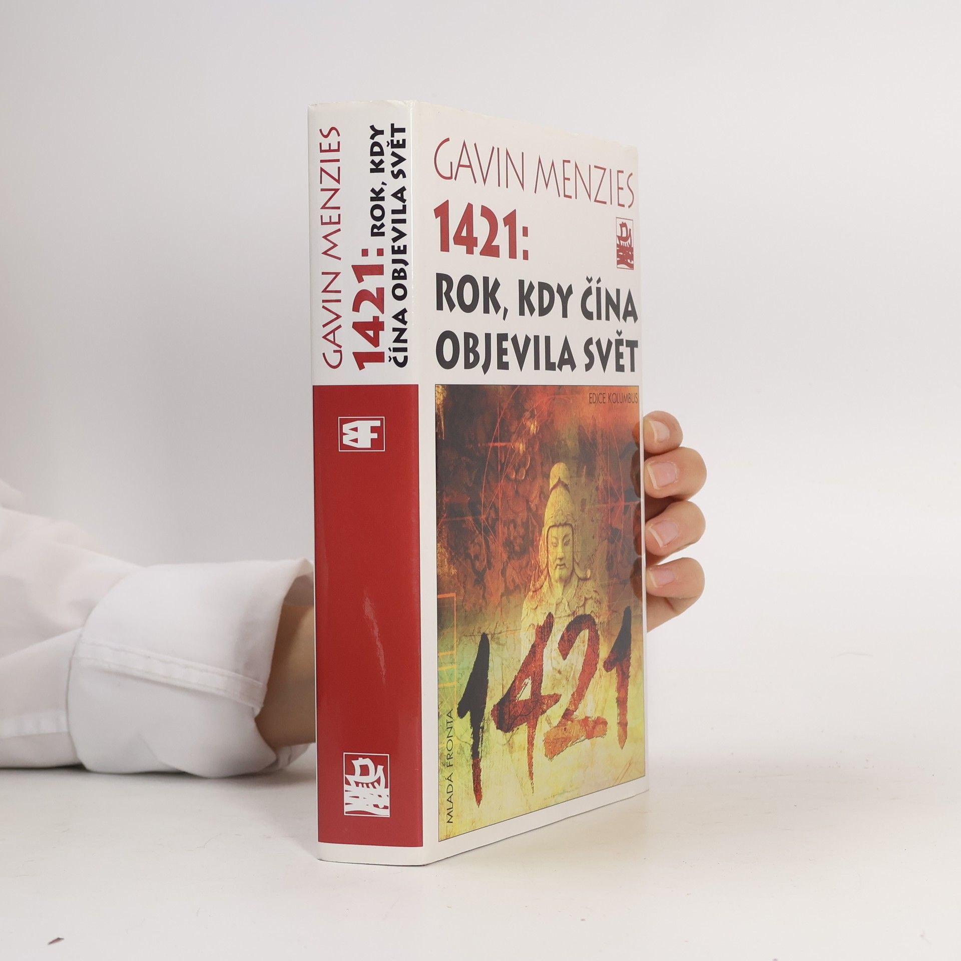 Gavin Menzies 1421. Rok, kdy Čína objevila svět.
