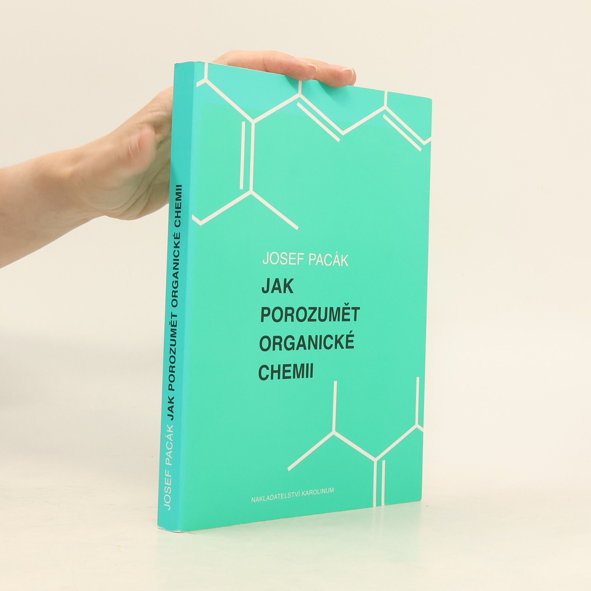 Josef Pacák Jak porozumět organické chemii