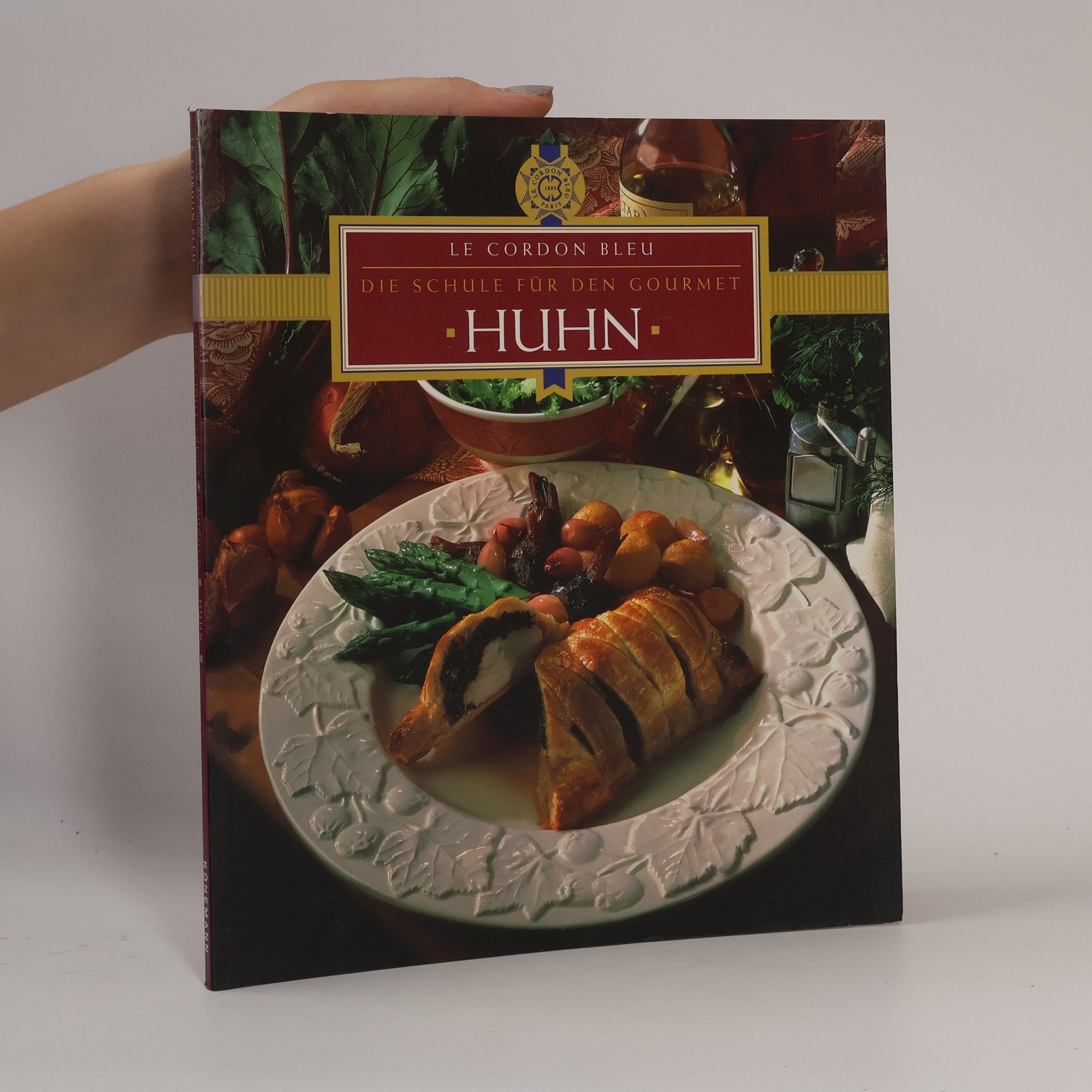 Autorenkollektiv Huhn. Le Cordon Bleu. Die Schule für den Gourmet